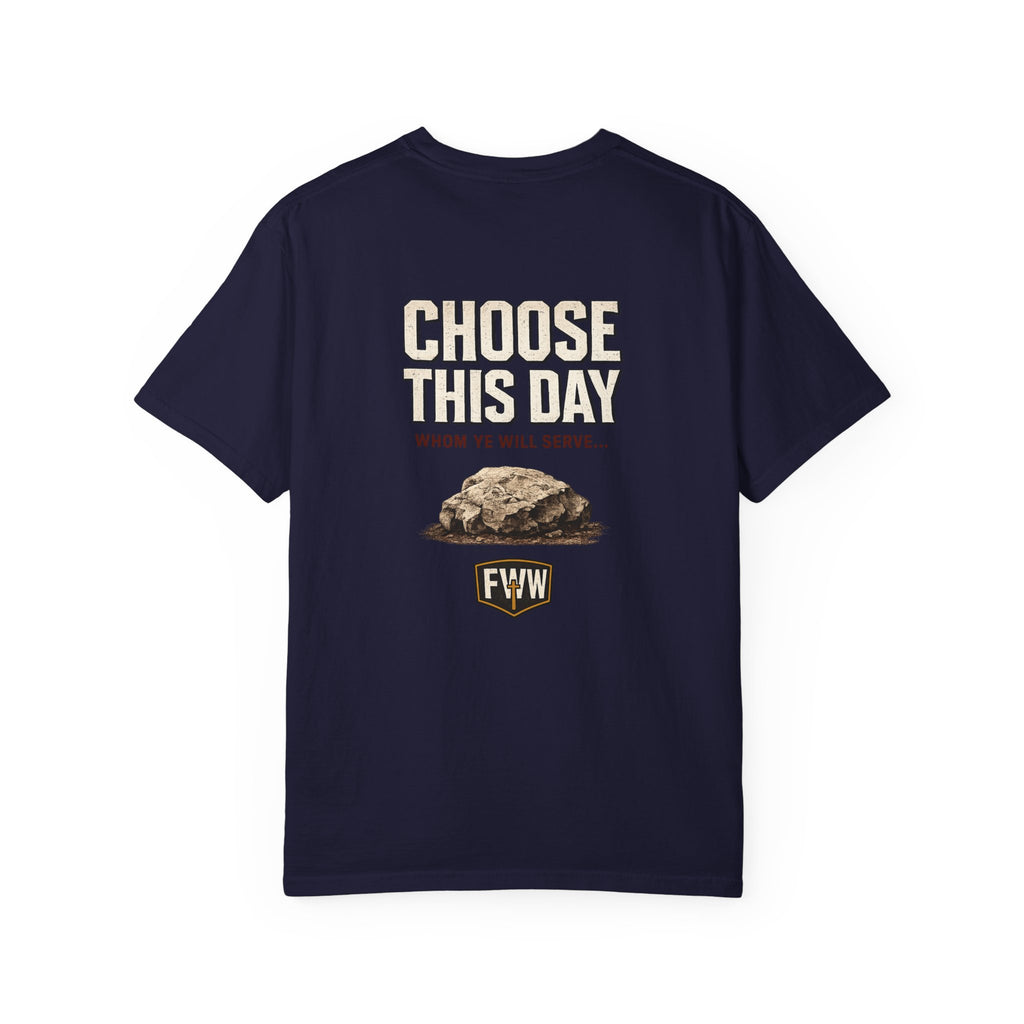Choose This Day | Joshua 24:15 Christian T-Shirt | Faith Without Works