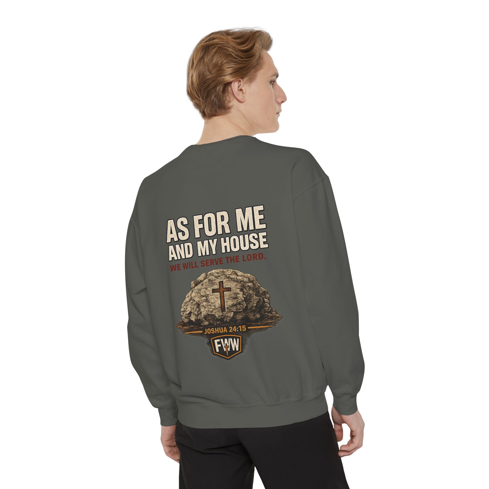 As for Me and My House | Joshua 24:15 Christian Crewneck Sweatshirt | Faith Without Works