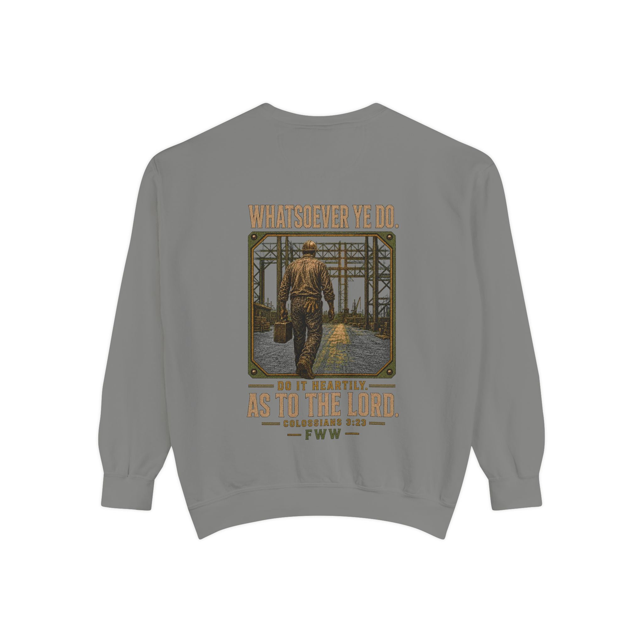 Unto the Lord | Colossians 3:23 Christian Crewneck | Faith Without Works