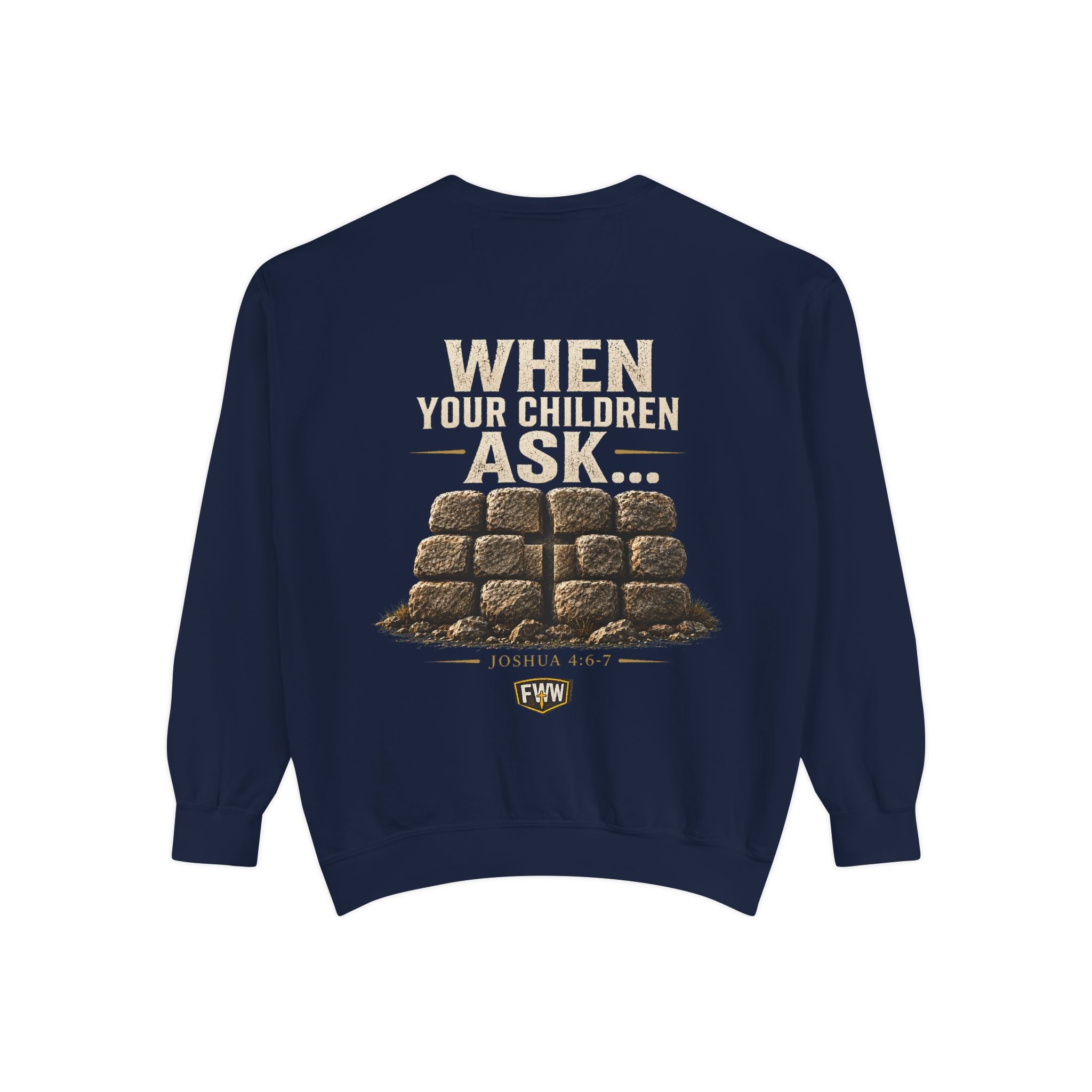 When Your Children Ask | Joshua 4:6–7 Christian Crewneck Sweatshirt | Faith Without Works