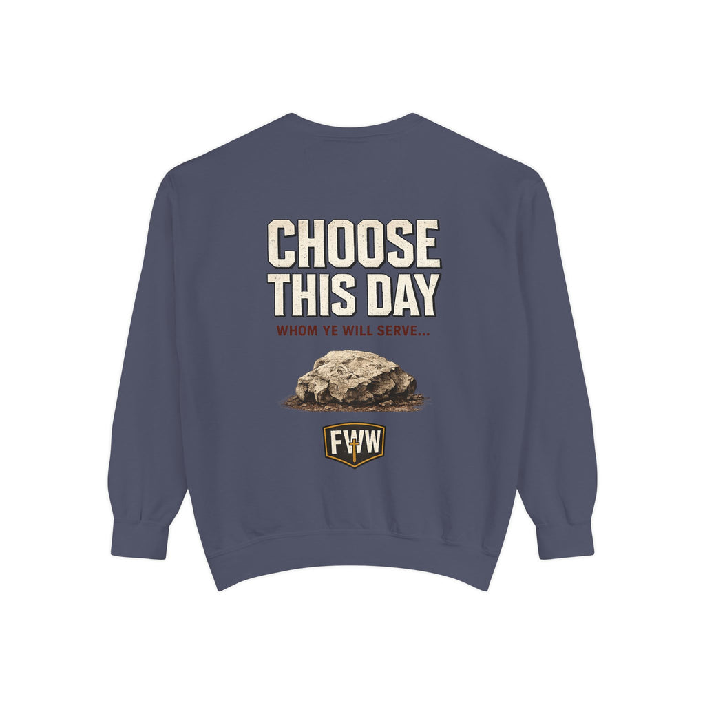 Choose This Day Sweatshirt — "Choose This Day Whom Ye Will Serve" Graphic Crewneck