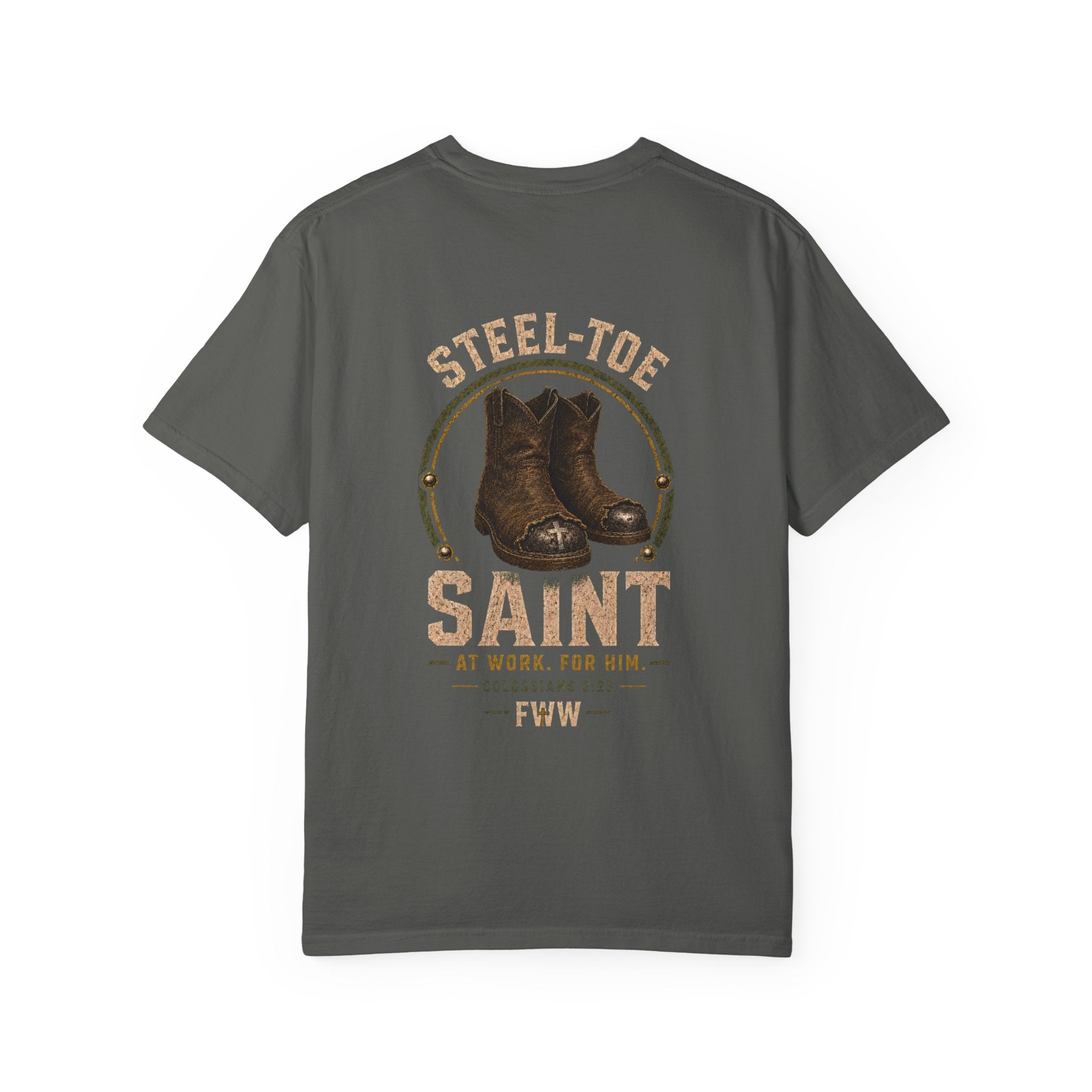 Steel-Toe Saint | Colossians 3:23 Christian T-Shirt | Faith Without Works