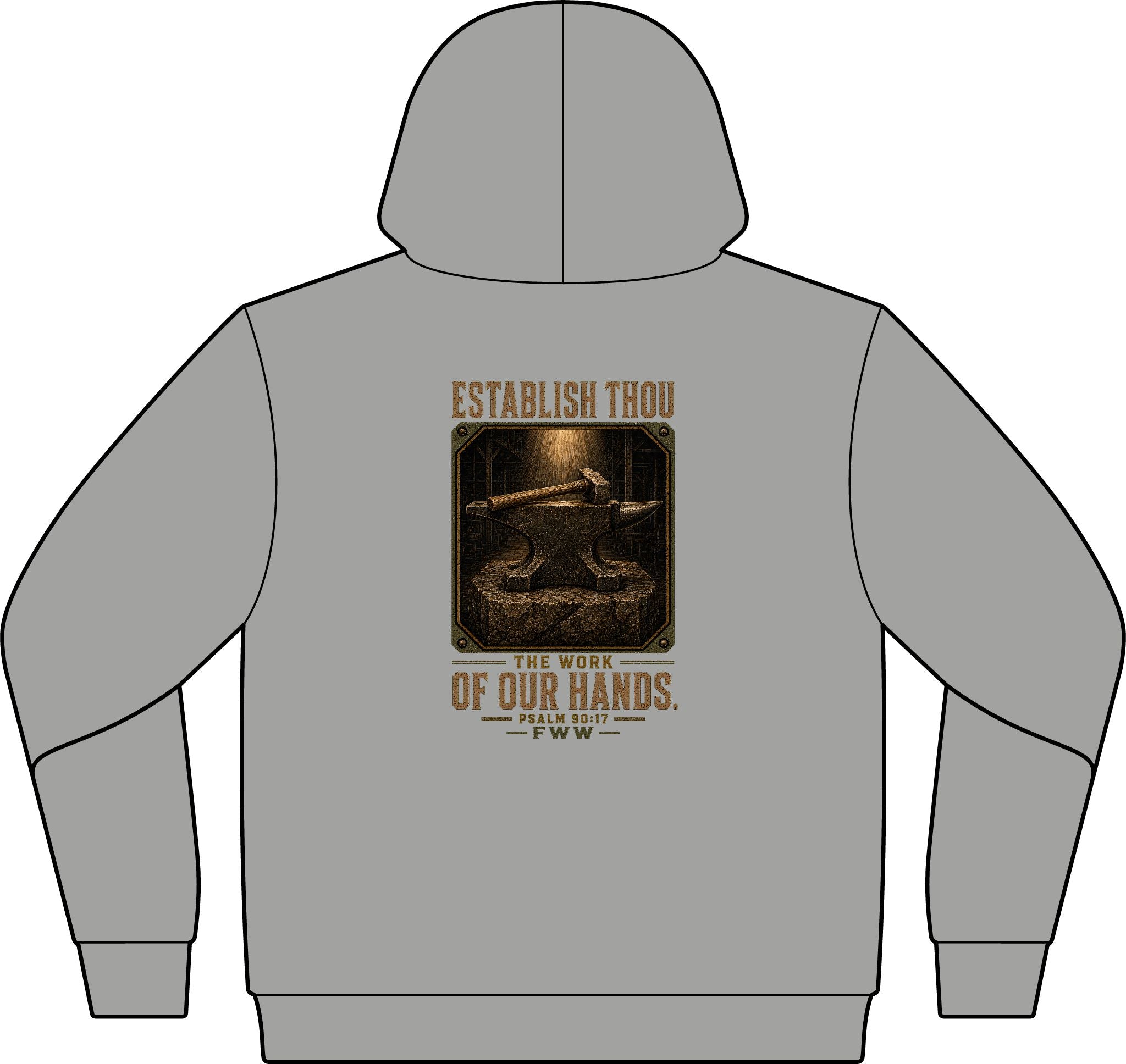 Establish the Work | Psalm 90:17 Christian Hoodie | Faith Without Works