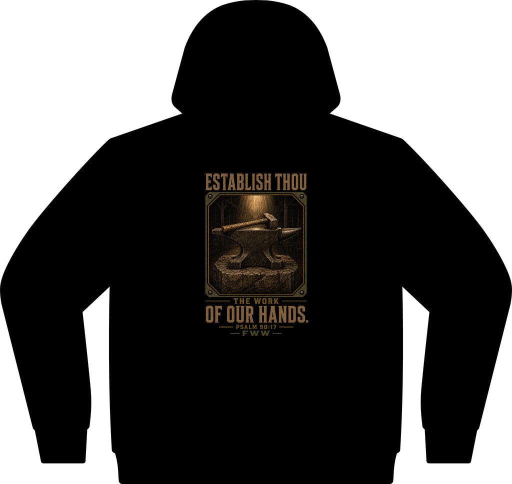 Establish the Work | Psalm 90:17 Christian Hoodie | Faith Without Works