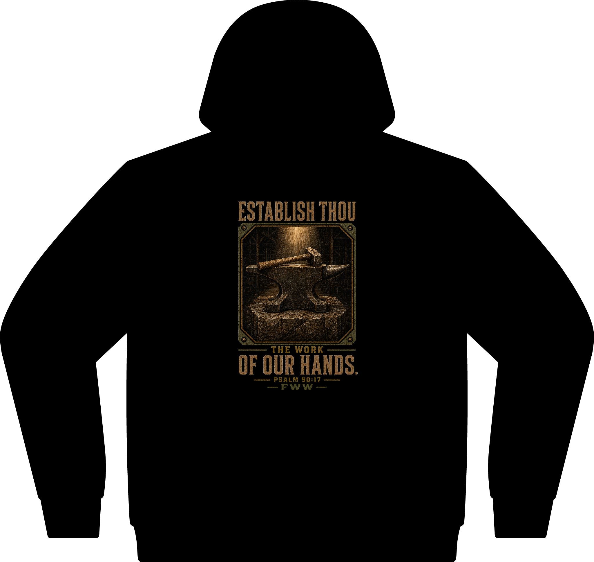Establish the Work | Psalm 90:17 Christian Hoodie | Faith Without Works