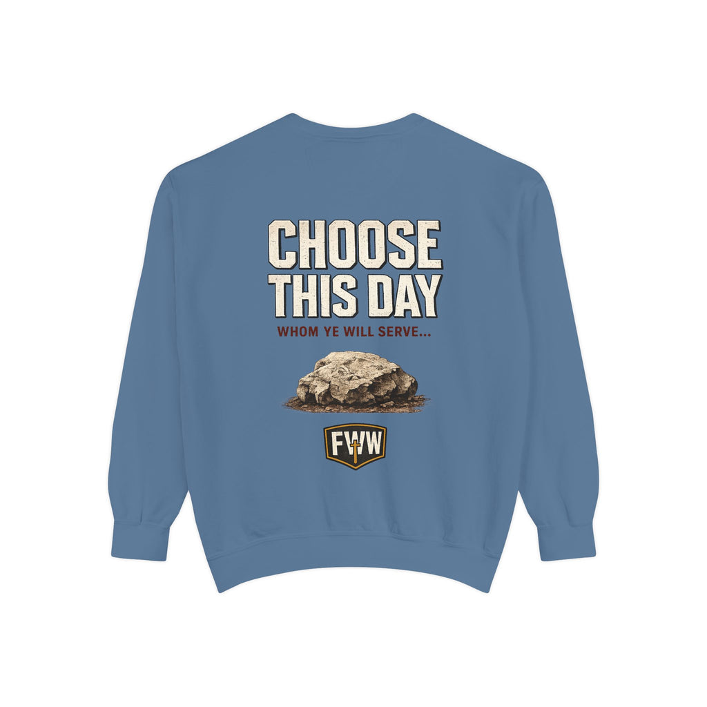Choose This Day Sweatshirt — "Choose This Day Whom Ye Will Serve" Graphic Crewneck