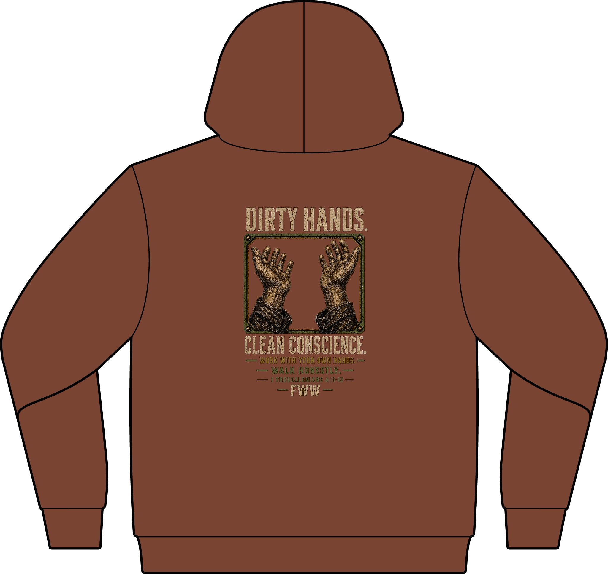 Dirty Hands. Clean Conscience. | 1 Thessalonians 4:11–12 Christian Hoodie | Faith Without Works