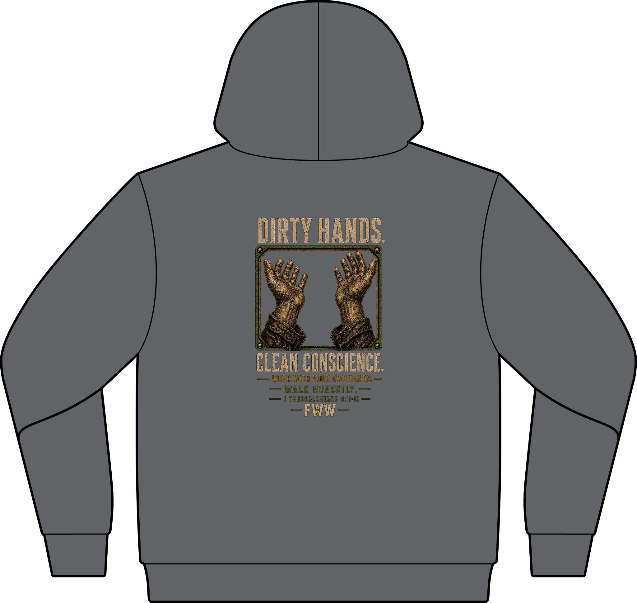 Dirty Hands. Clean Conscience. | 1 Thessalonians 4:11–12 Christian Hoodie | Faith Without Works