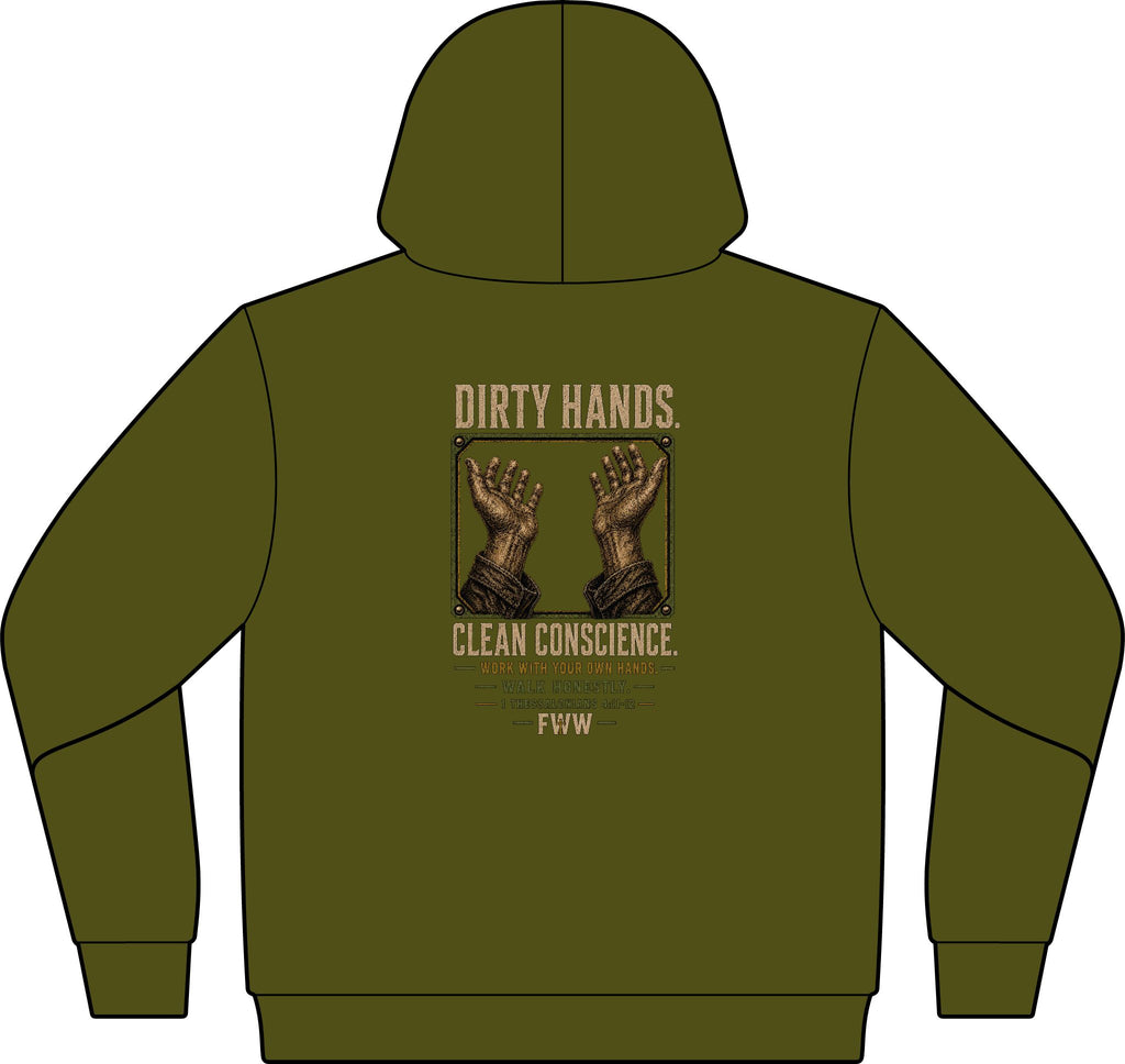 Dirty Hands. Clean Conscience. | 1 Thessalonians 4:11–12 Christian Hoodie | Faith Without Works