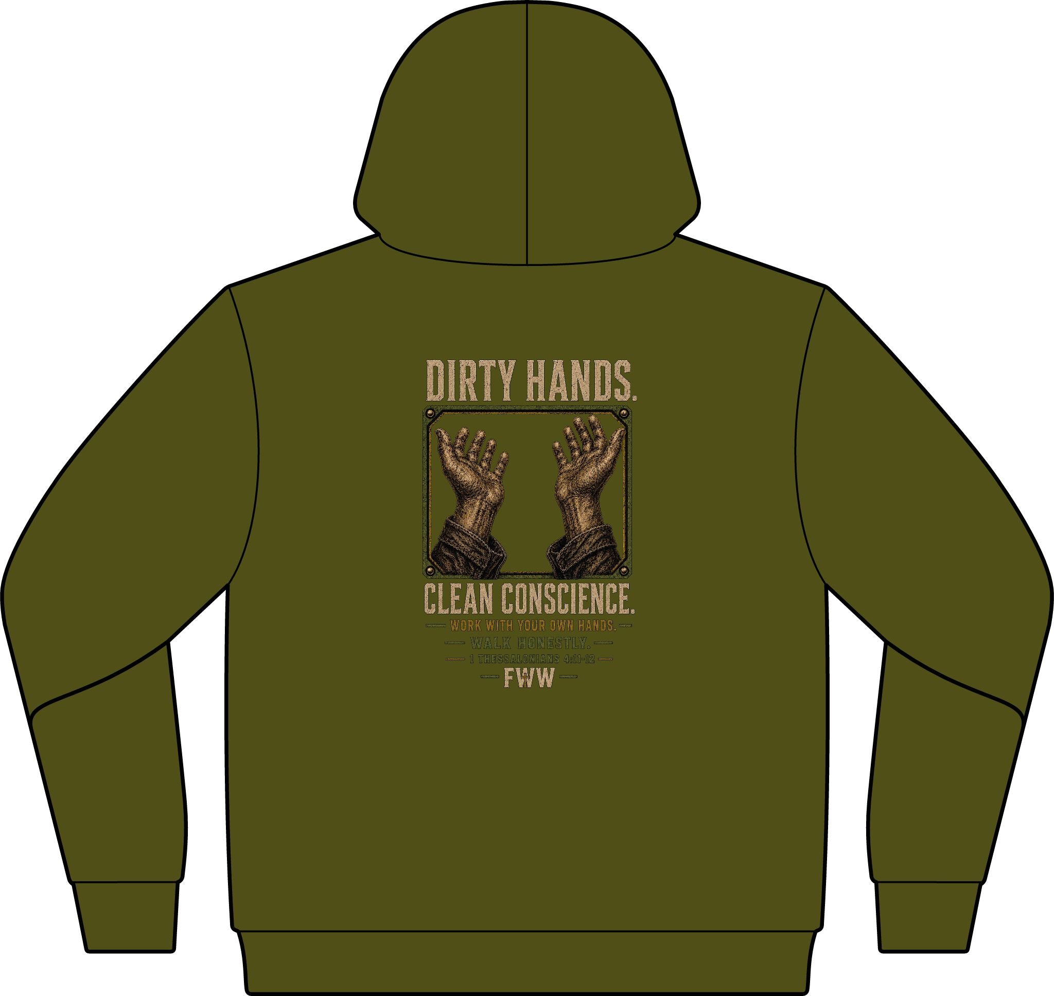 Dirty Hands. Clean Conscience. | 1 Thessalonians 4:11–12 Christian Hoodie | Faith Without Works