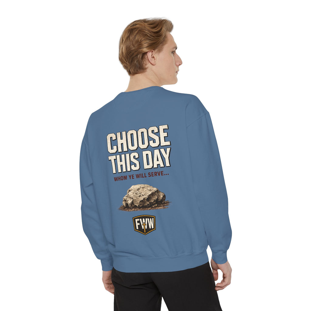 Choose This Day Sweatshirt — "Choose This Day Whom Ye Will Serve" Graphic Crewneck