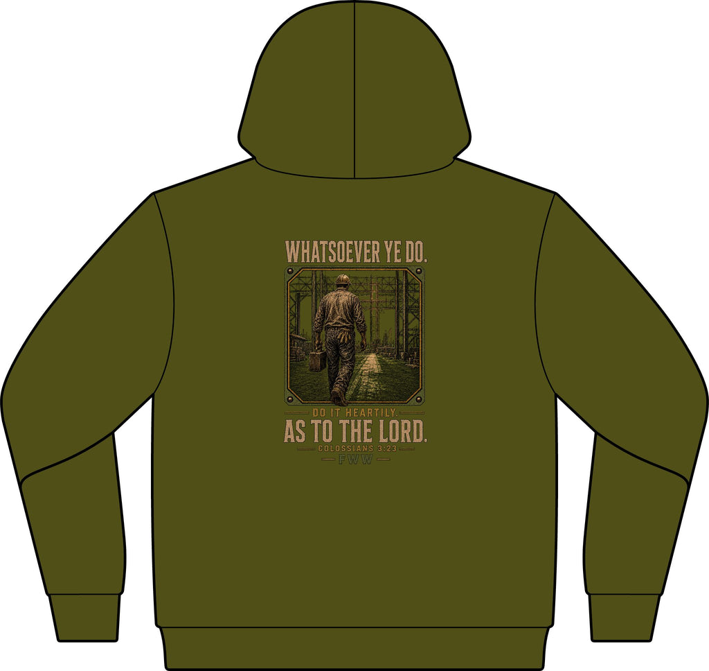 Unto the Lord | Colossians 3:23 Christian Hoodie | Faith Without Works