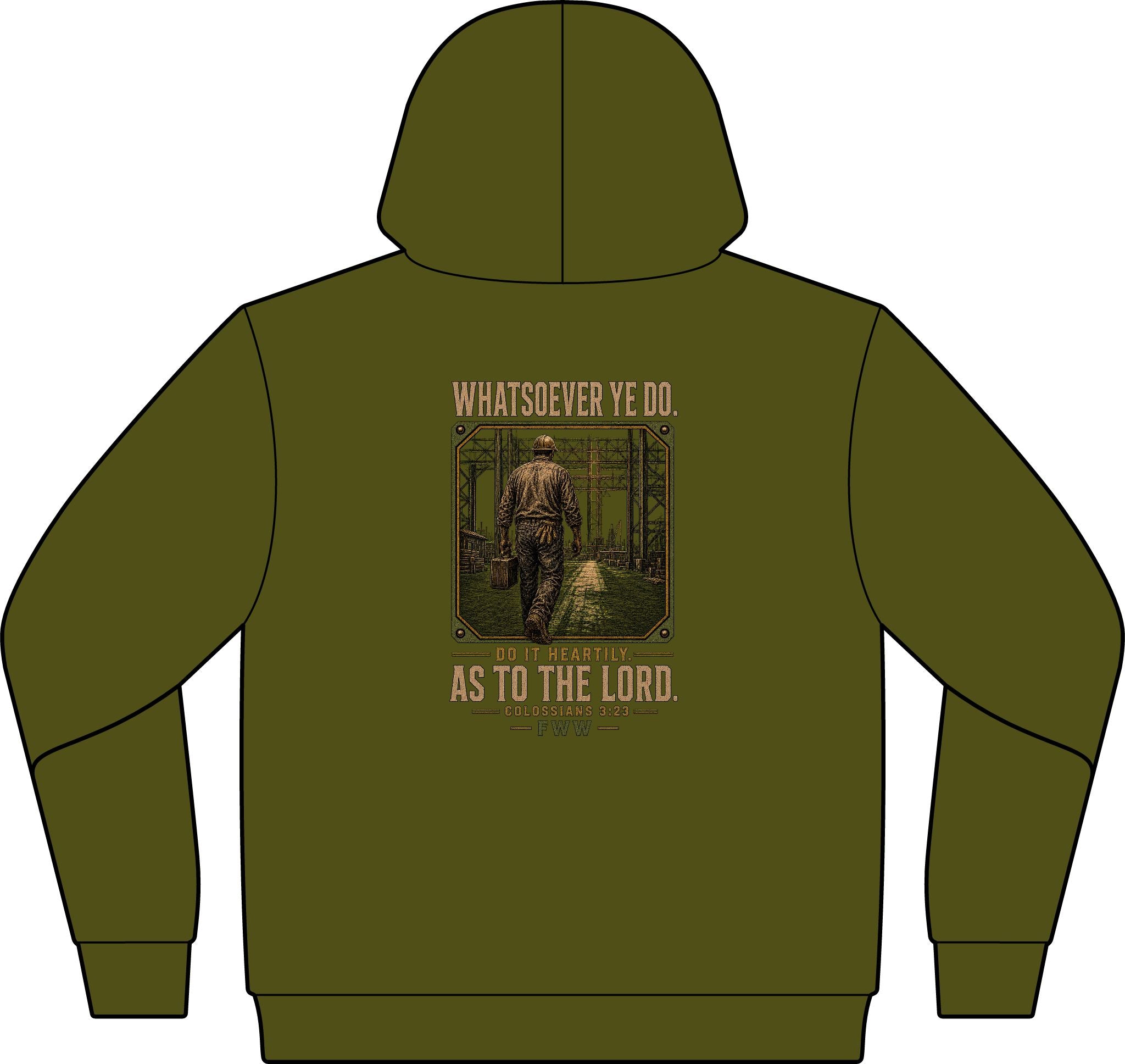 Unto the Lord | Colossians 3:23 Christian Hoodie | Faith Without Works