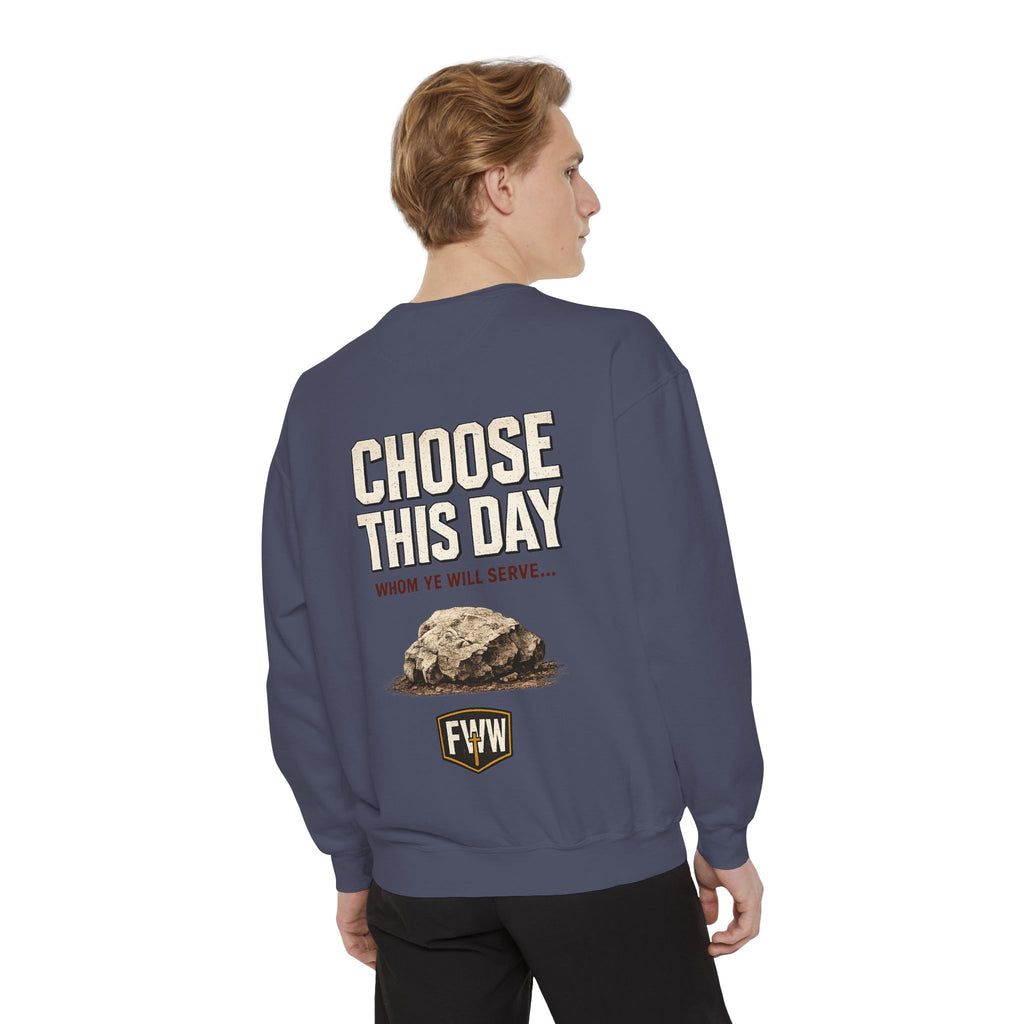 Choose This Day Sweatshirt — "Choose This Day Whom Ye Will Serve" Graphic Crewneck
