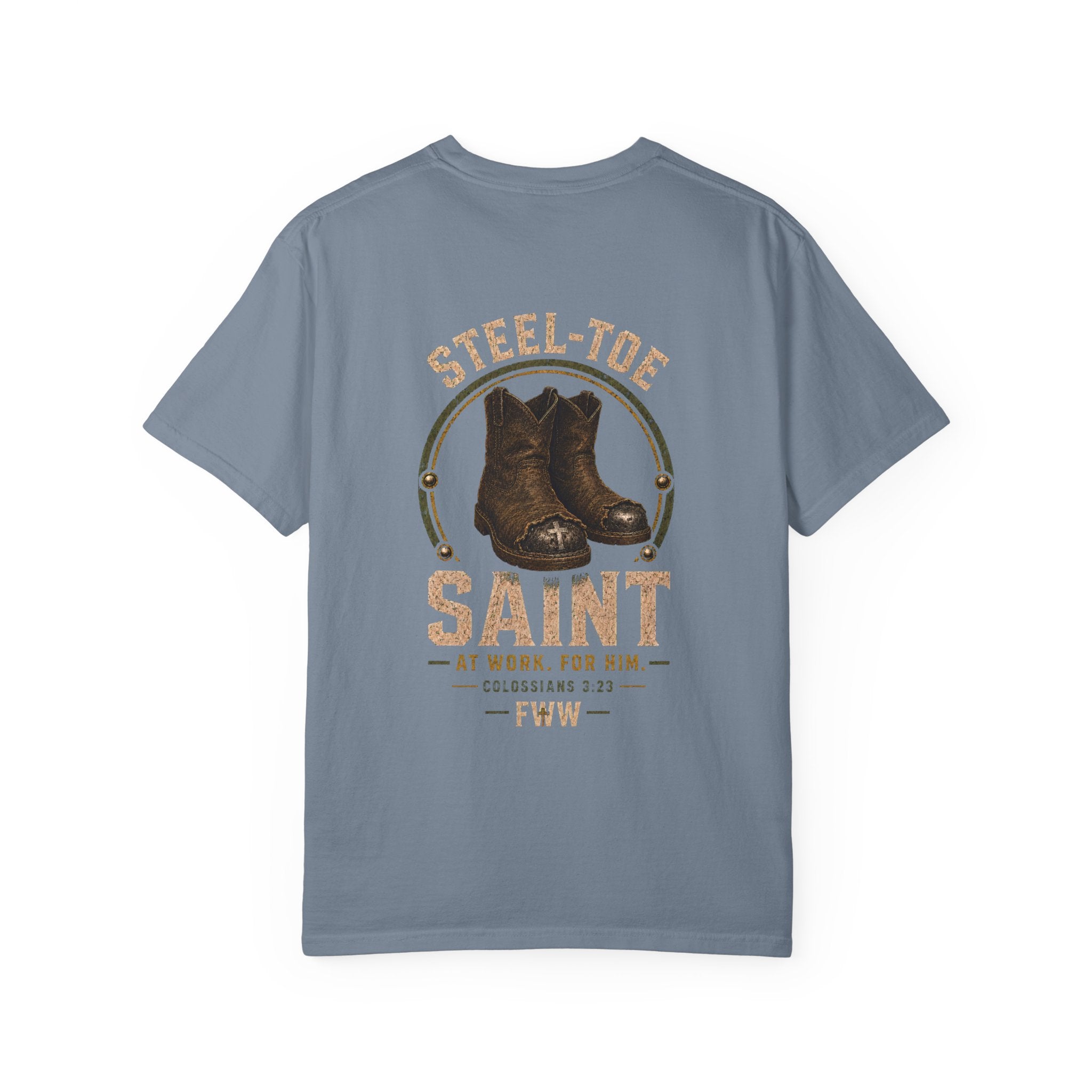 Steel-Toe Saint | Colossians 3:23 Christian T-Shirt | Faith Without Works