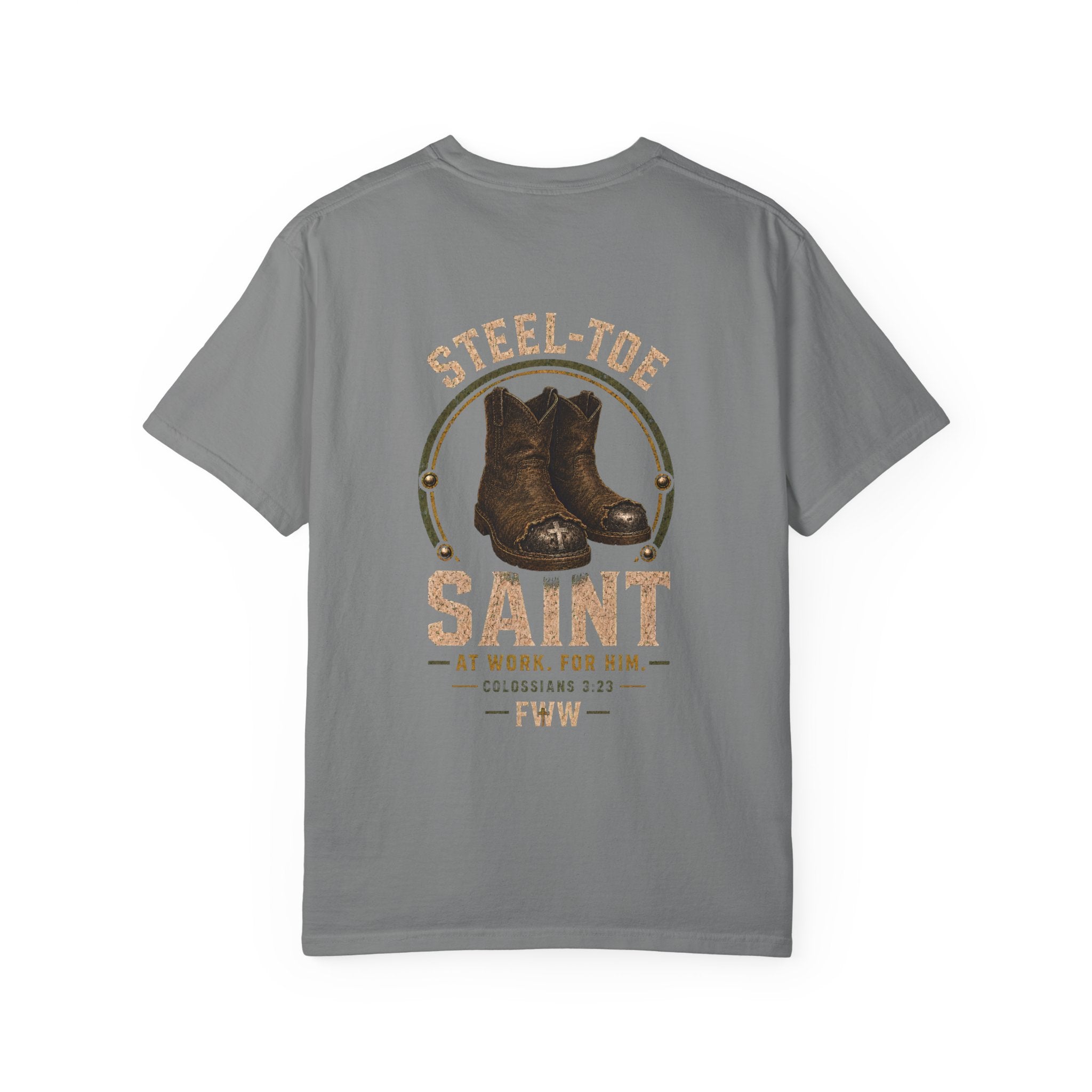 Steel-Toe Saint | Colossians 3:23 Christian T-Shirt | Faith Without Works