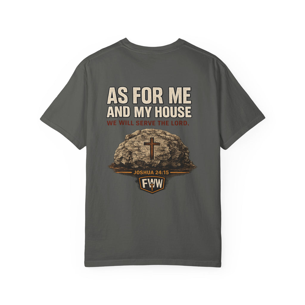 As for Me and My House | Joshua 24:15 Christian T-Shirt | Faith Without Works