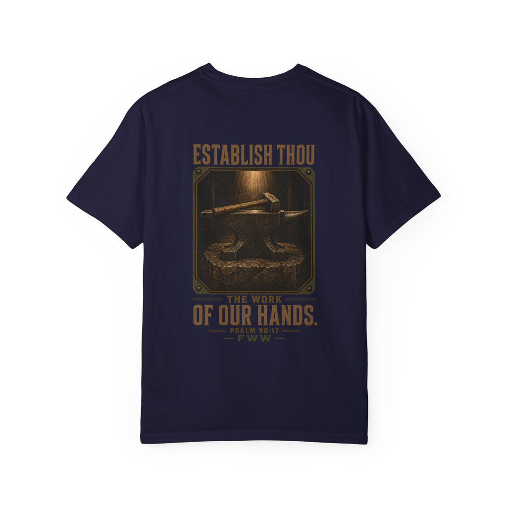Establish the Work | Psalm 90:17 Christian T-Shirt | Faith Without Works
