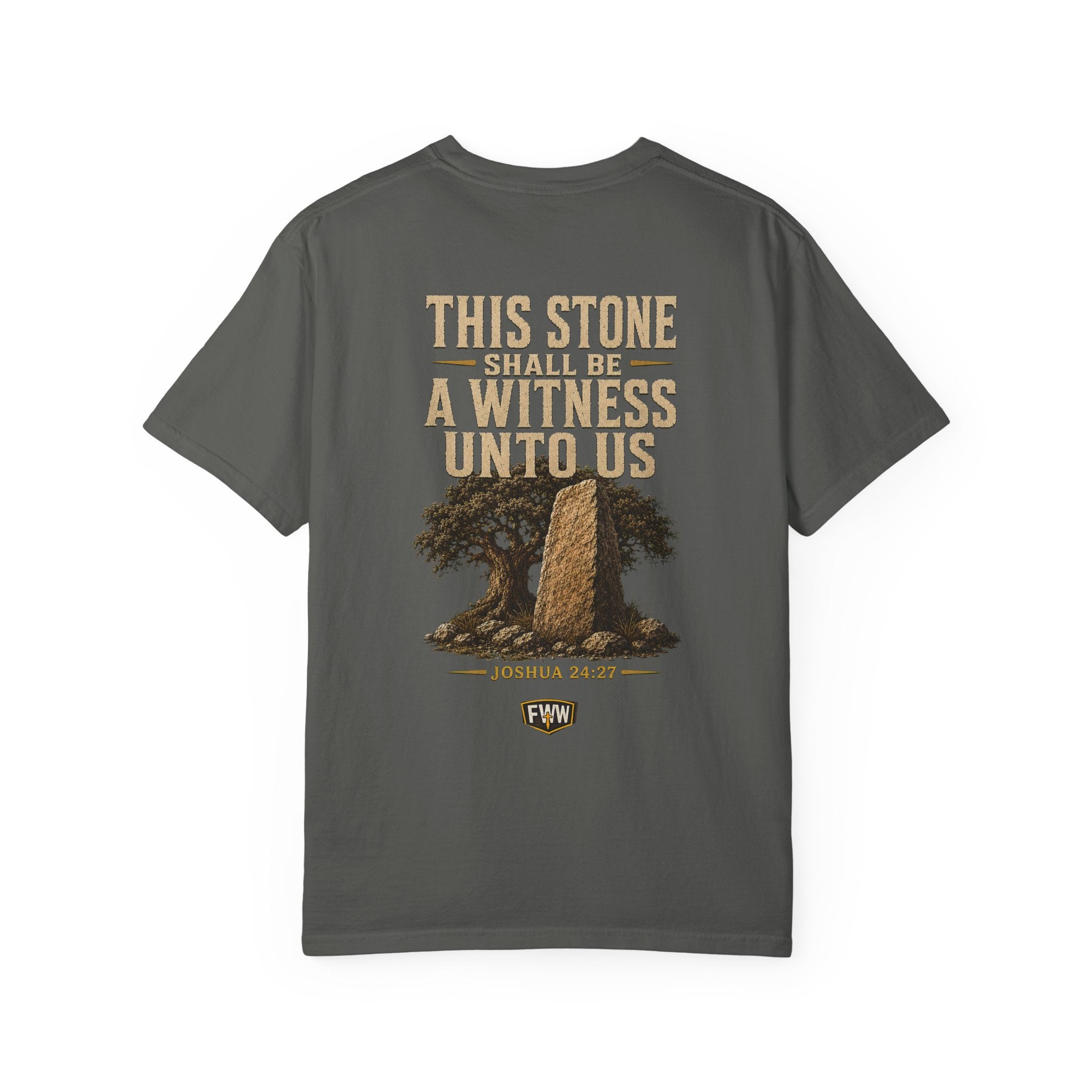 This Stone Shall Be a Witness | Joshua 24:27 Christian T-Shirt | Faith Without Works