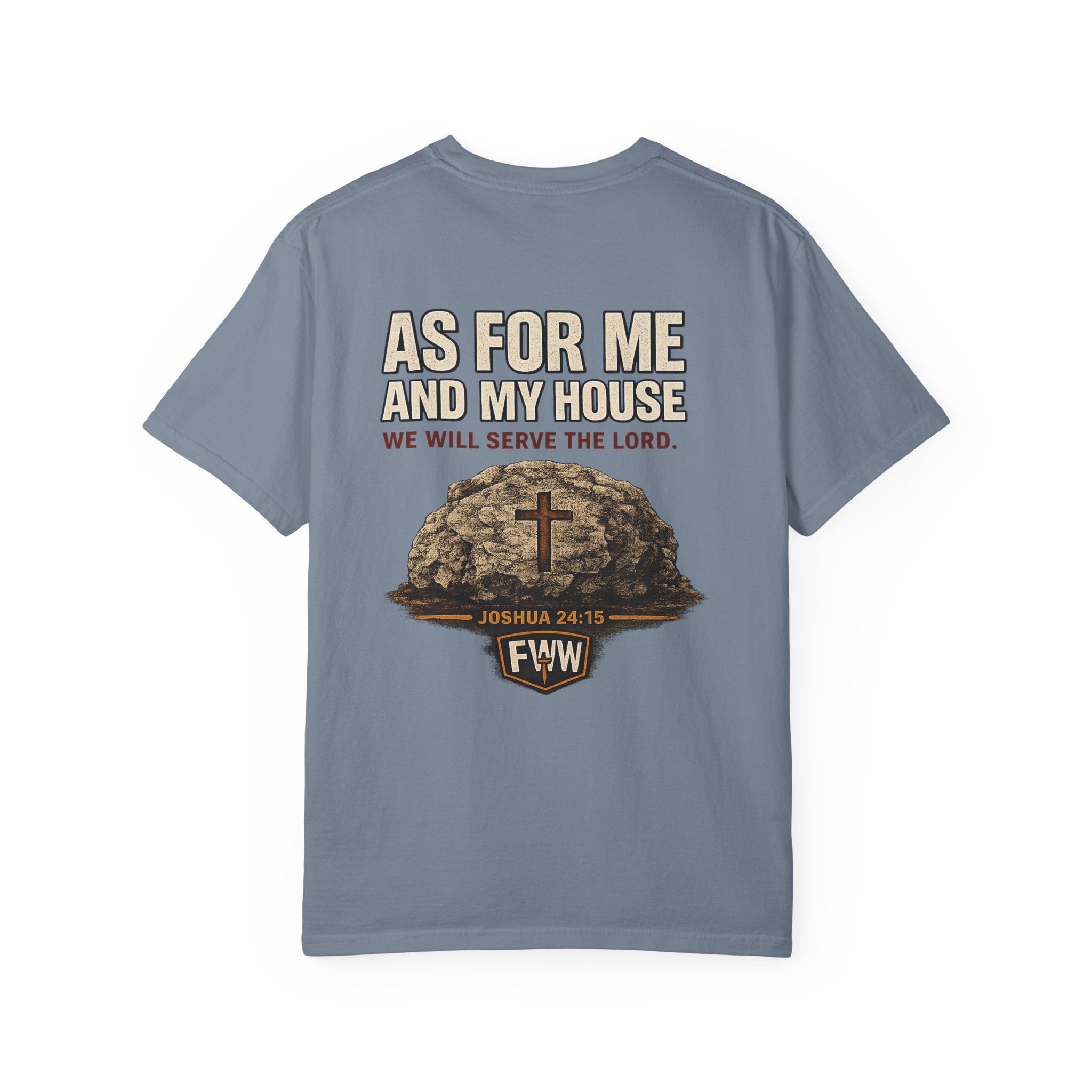 As for Me and My House | Joshua 24:15 Christian T-Shirt | Faith Without Works