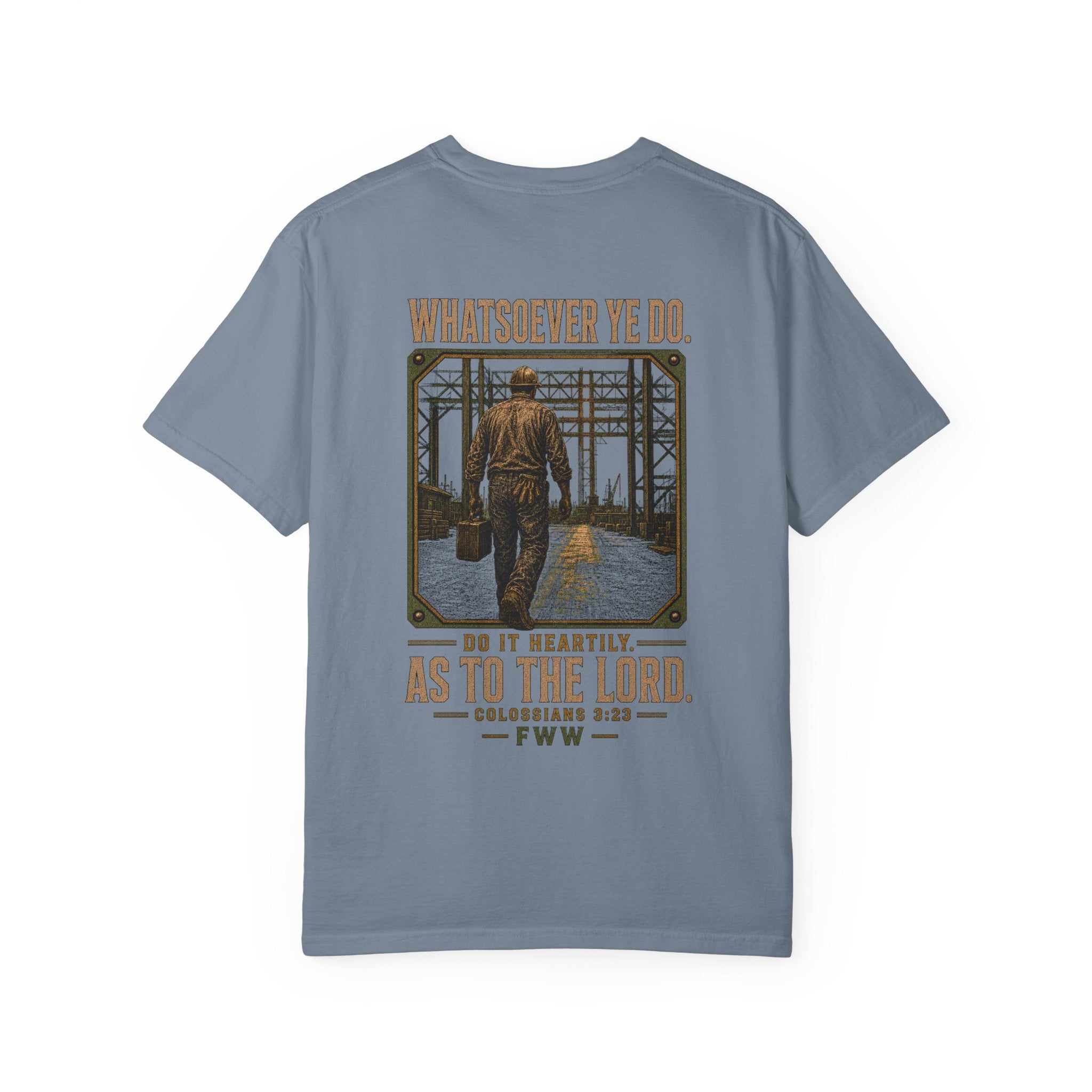 Unto the Lord | Colossians 3:23 Christian T-Shirt | Faith Without Works