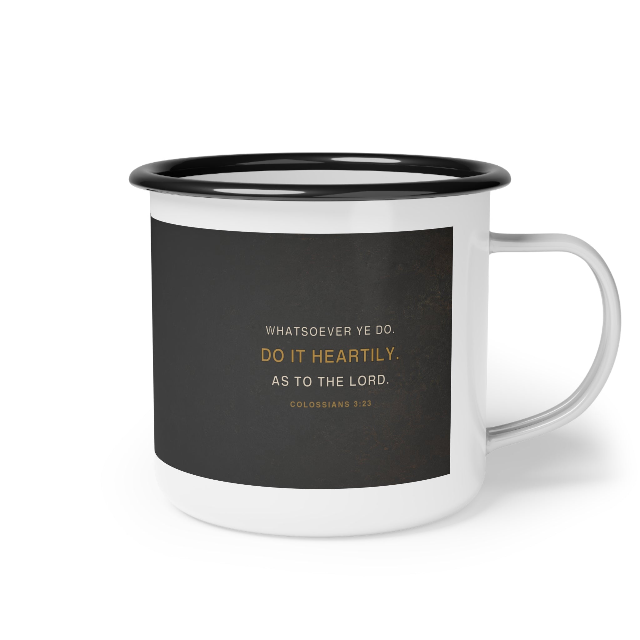 Faith at Work | Colossians 3:23 Christian Enamel Camp Mug | Faith Without Works