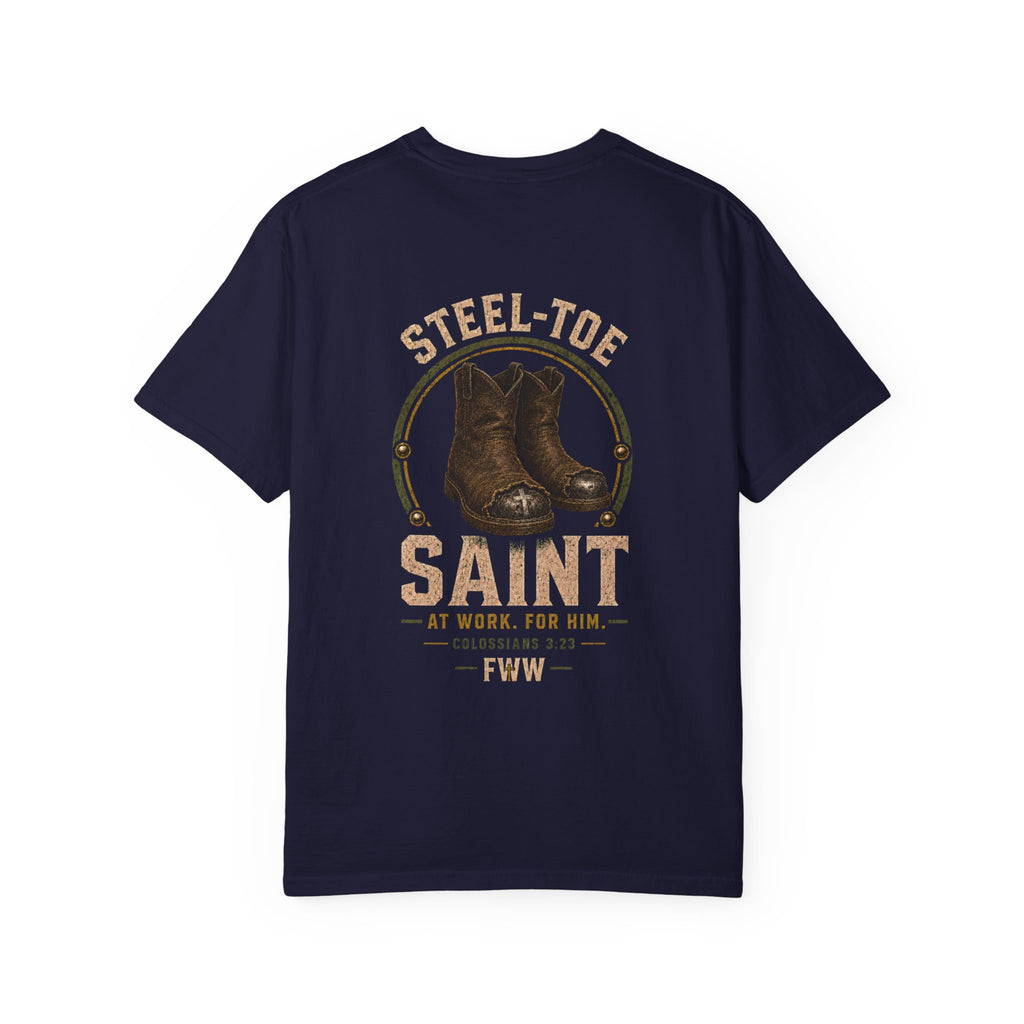 Steel-Toe Saint | Colossians 3:23 Christian T-Shirt | Faith Without Works