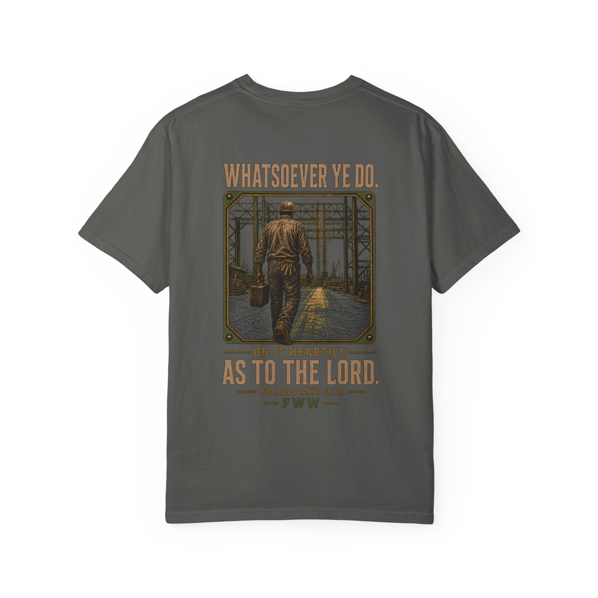 Unto the Lord | Colossians 3:23 Christian T-Shirt | Faith Without Works