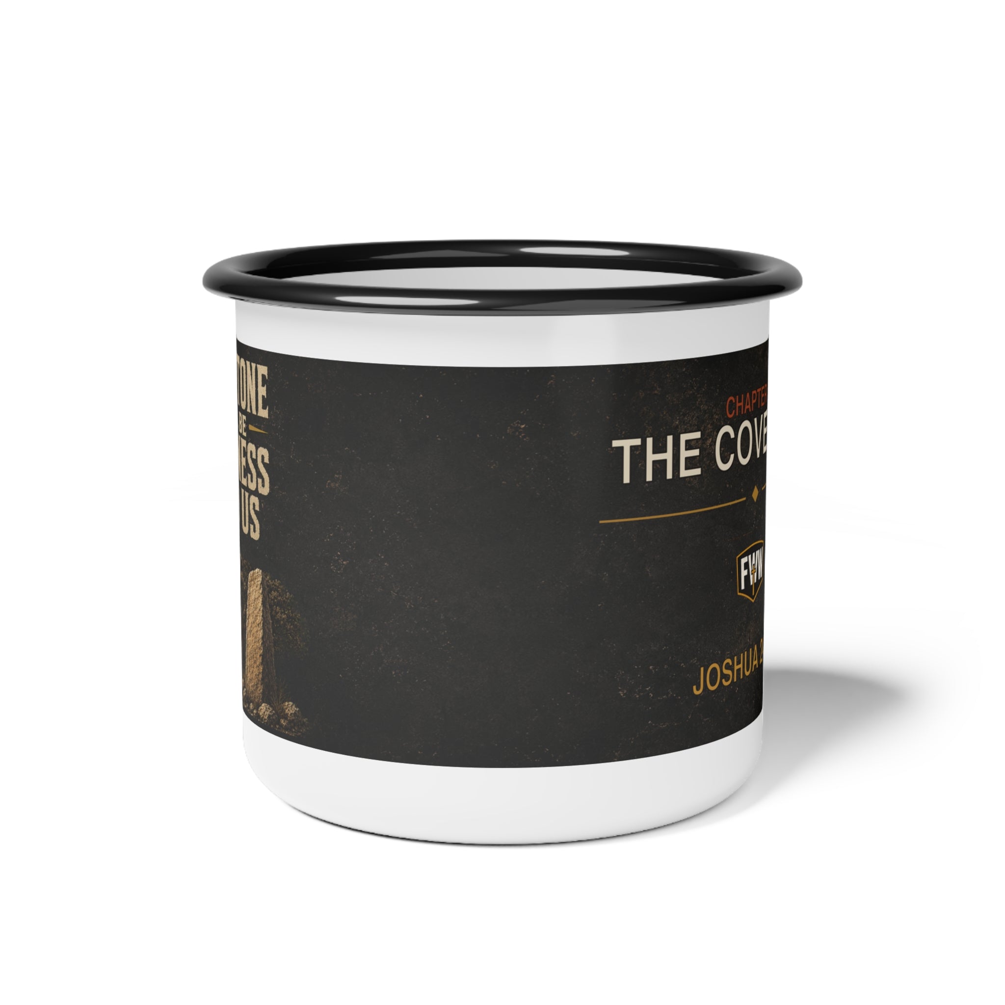 Faith Without Works | Chapter II “The Covenant” Enamel Camp Mug — Joshua 24:27