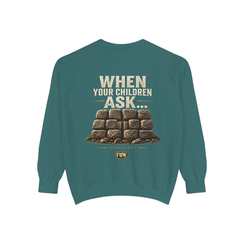 When Your Children Ask | Joshua 4:6–7 Christian Crewneck Sweatshirt | Faith Without Works