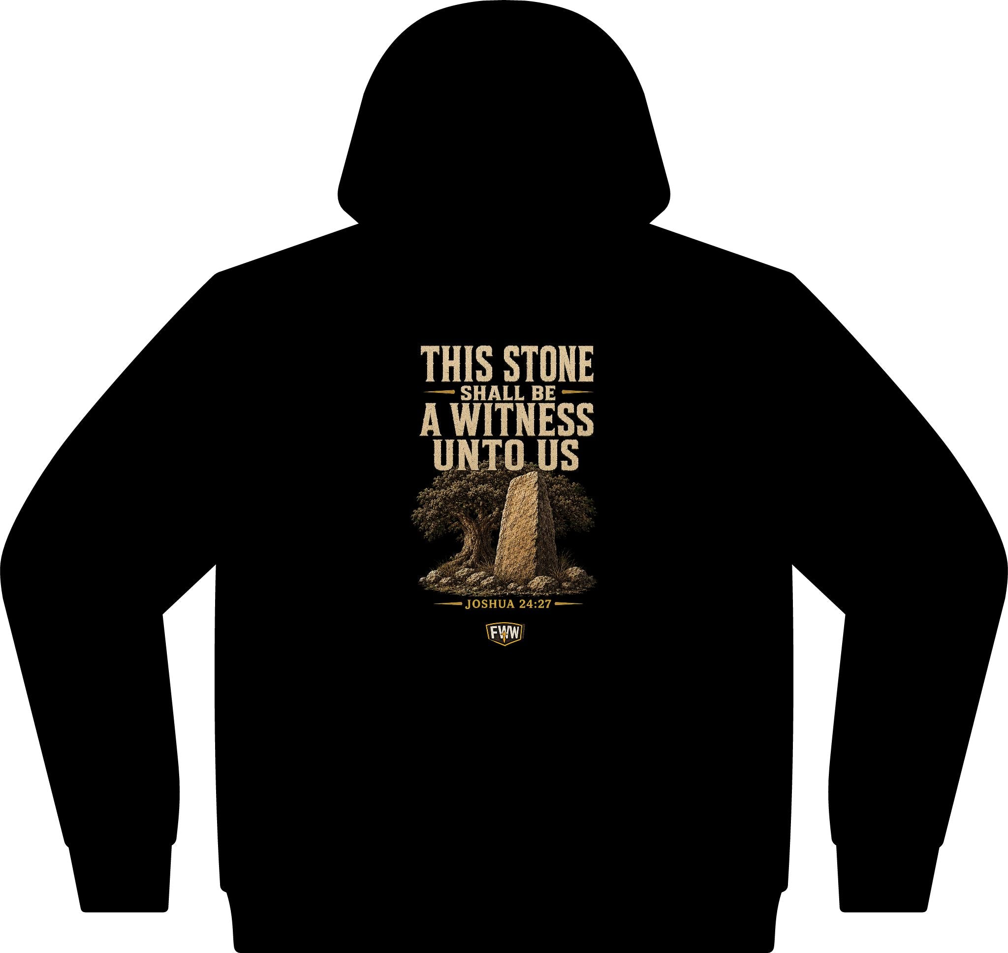 This Stone Shall Be a Witness | Joshua 24:27 Christian Hoodie | Faith Without Works