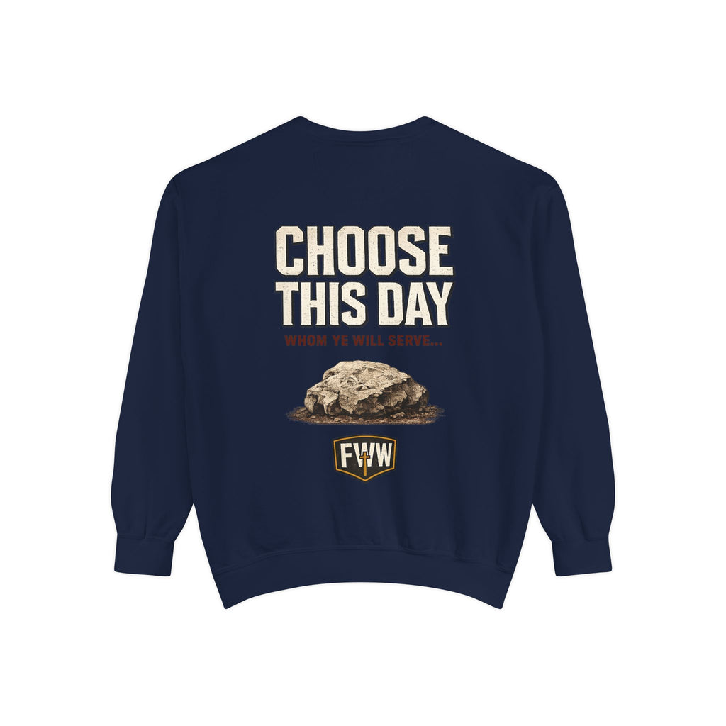 Choose This Day Sweatshirt — "Choose This Day Whom Ye Will Serve" Graphic Crewneck