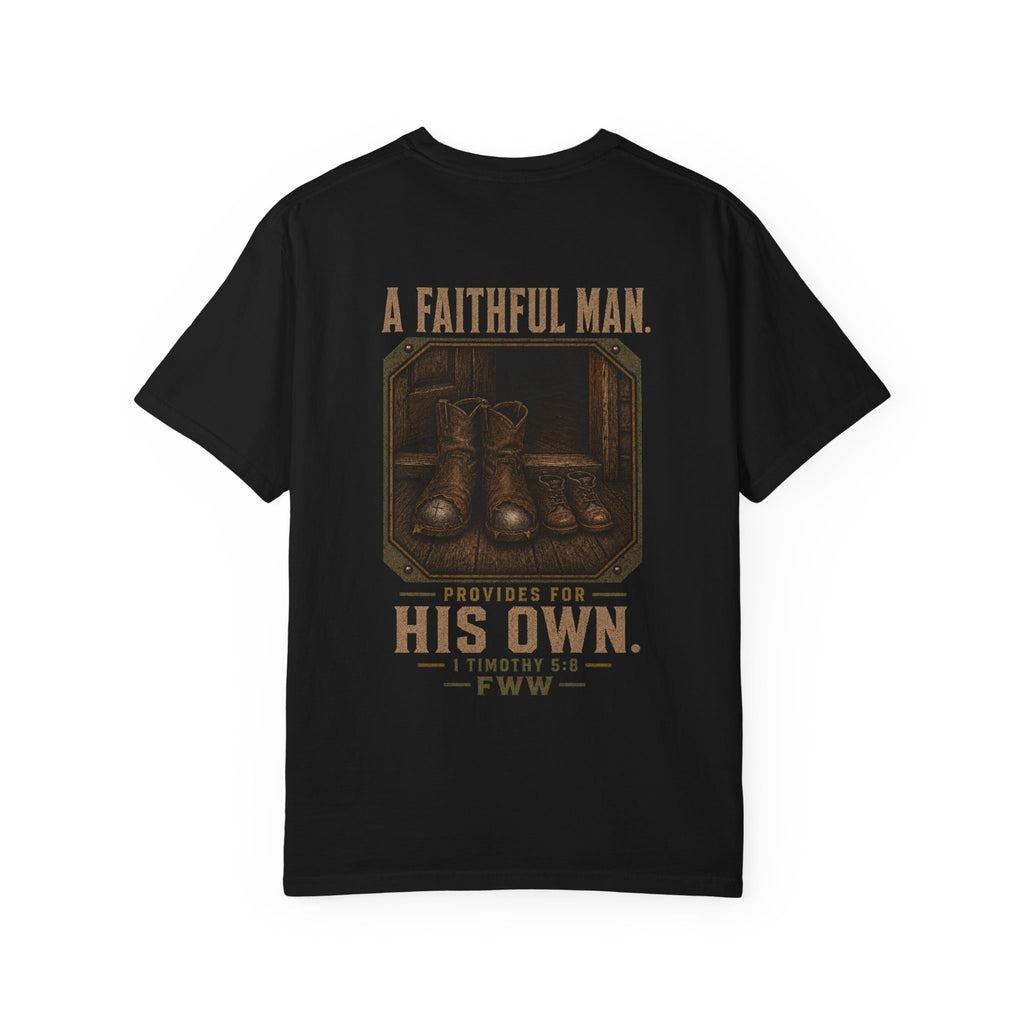 For His Own | 1 Timothy 5:8 Christian T-Shirt | Faith Without Works