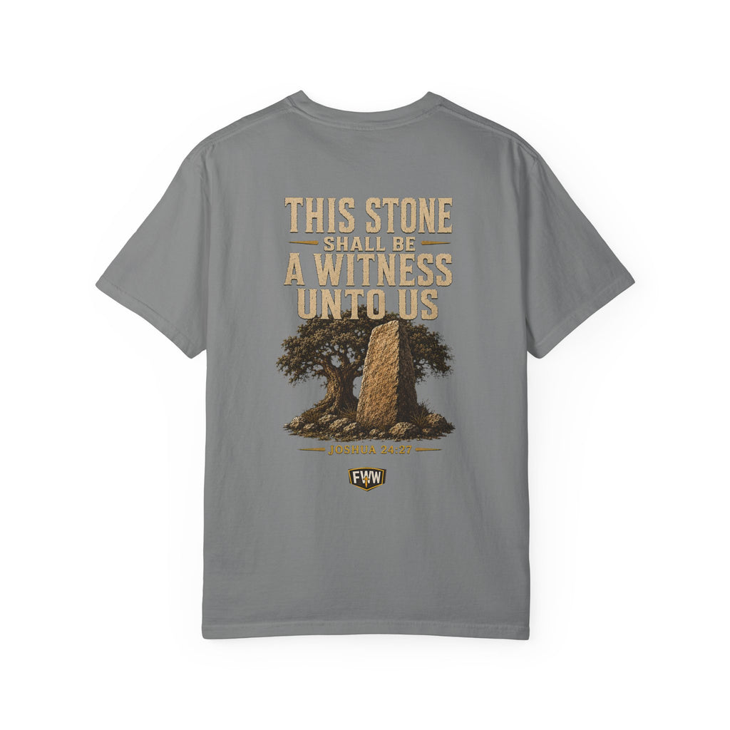 This Stone Shall Be a Witness | Joshua 24:27 Christian T-Shirt | Faith Without Works