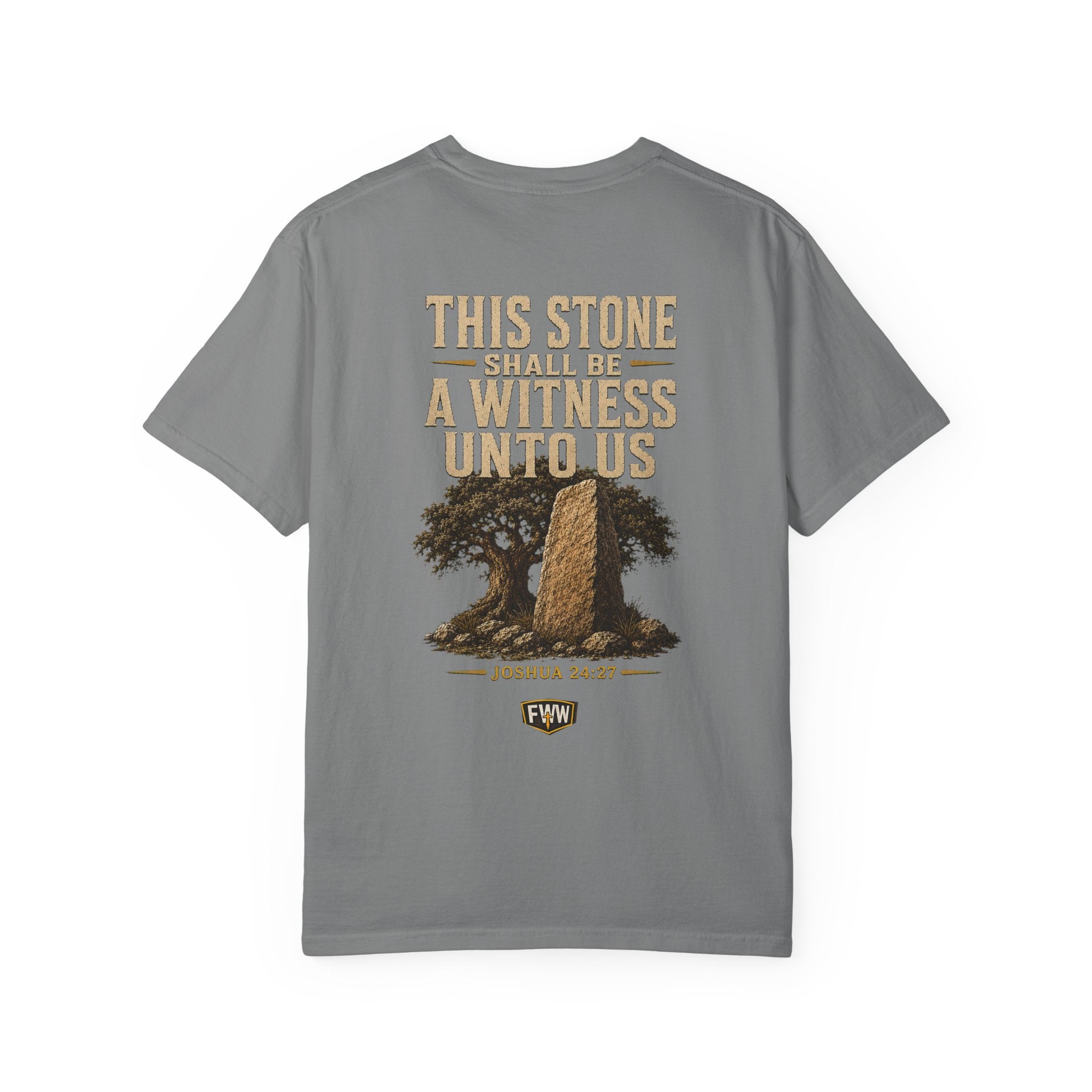 This Stone Shall Be a Witness | Joshua 24:27 Christian T-Shirt | Faith Without Works