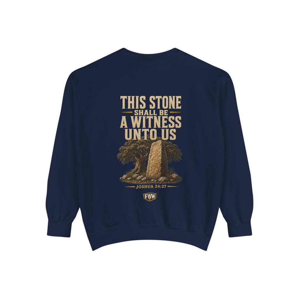 This Stone Shall Be a Witness | Joshua 24:27 Christian Crewneck Sweatshirt | Faith Without Works