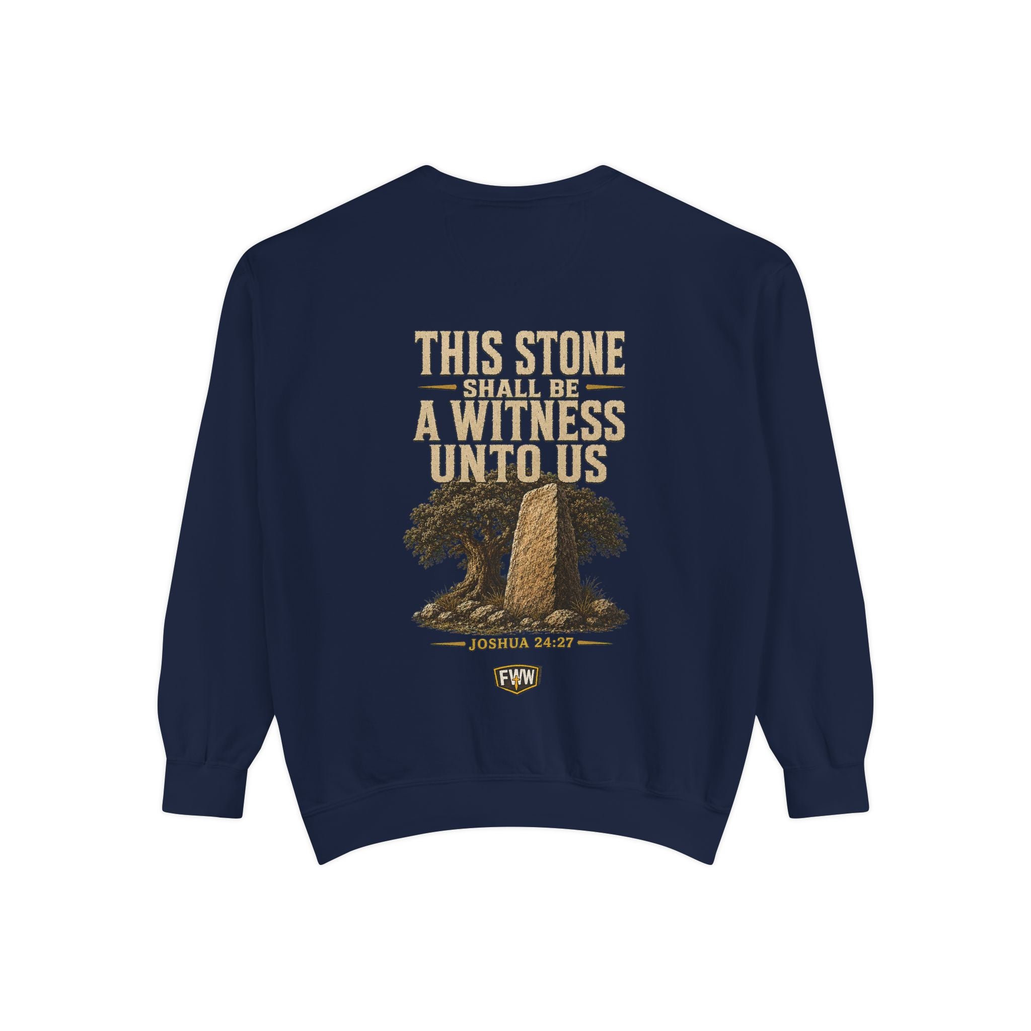 This Stone Shall Be a Witness | Joshua 24:27 Christian Crewneck Sweatshirt | Faith Without Works