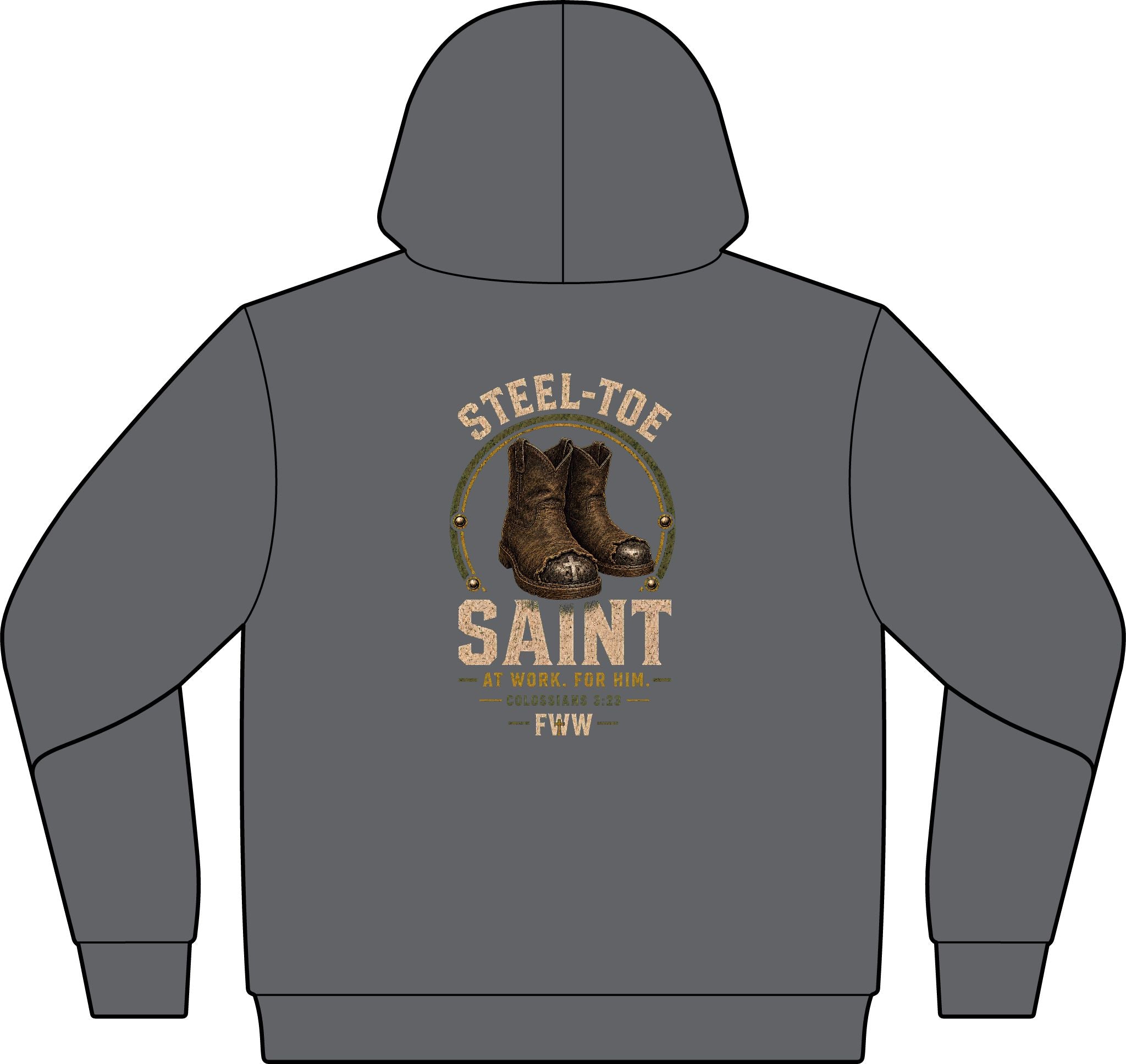 Steel-Toe Saint | Colossians 3:23 Christian Hoodie | Faith Without Works