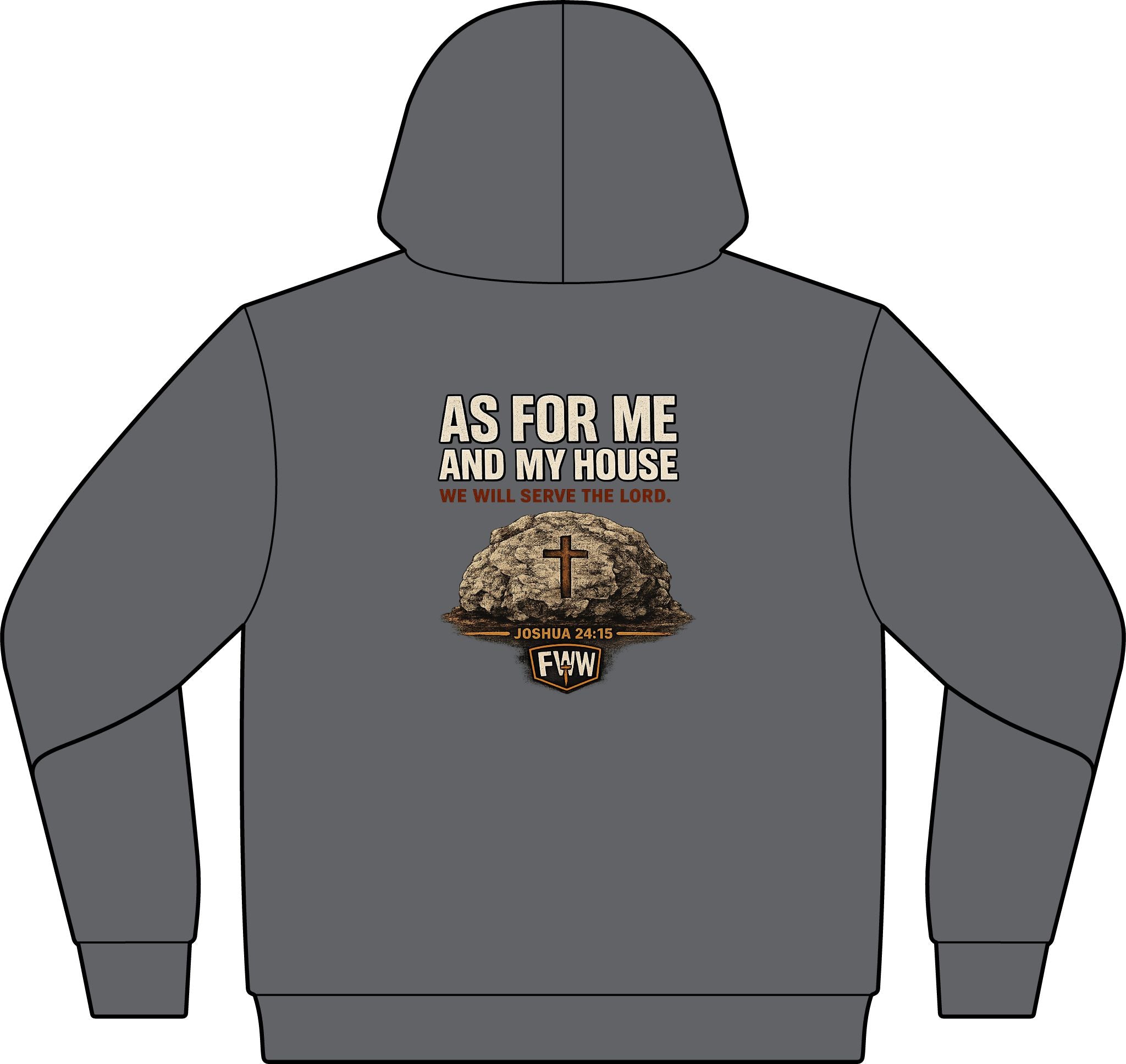 As for Me and My House | Joshua 24:15 Christian Hoodie | Faith Without Works