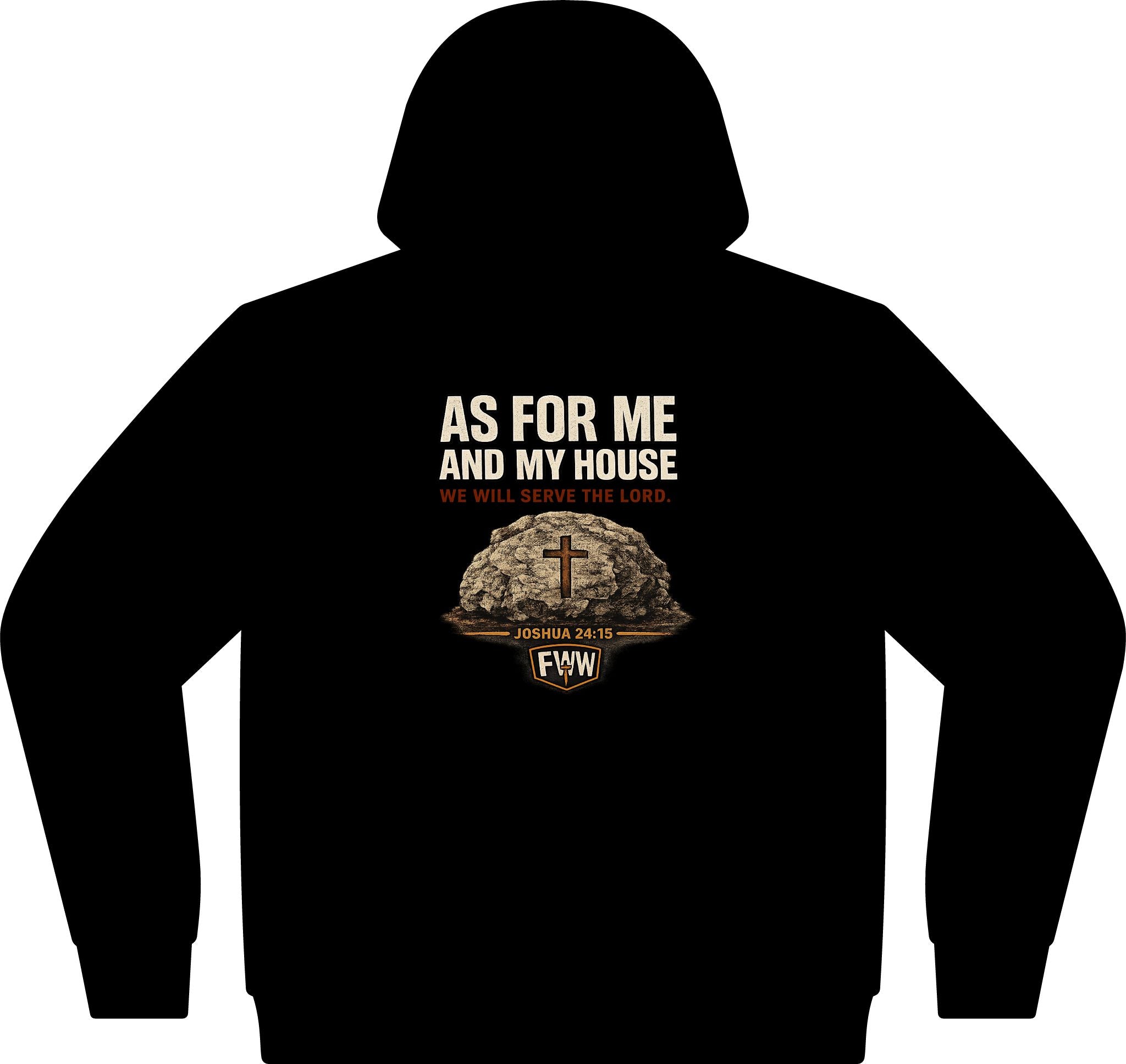 As for Me and My House | Joshua 24:15 Christian Hoodie | Faith Without Works