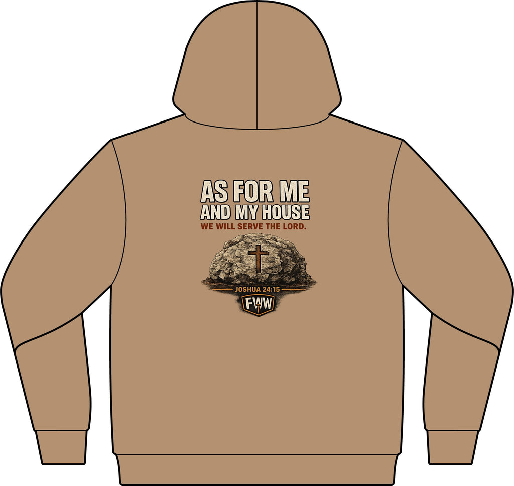 As for Me and My House | Joshua 24:15 Christian Hoodie | Faith Without Works