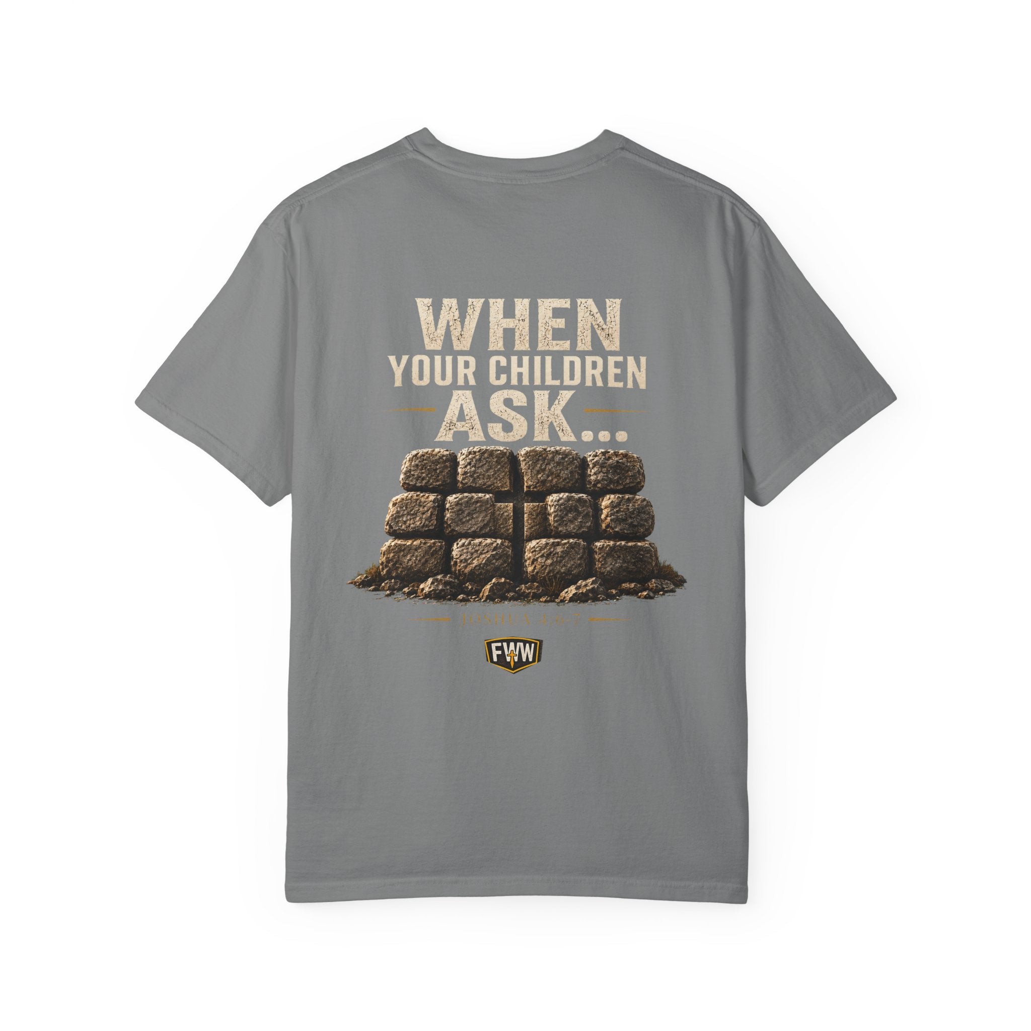 When Your Children Ask | Joshua 4:6–7 Christian T-Shirt | Faith Without Works