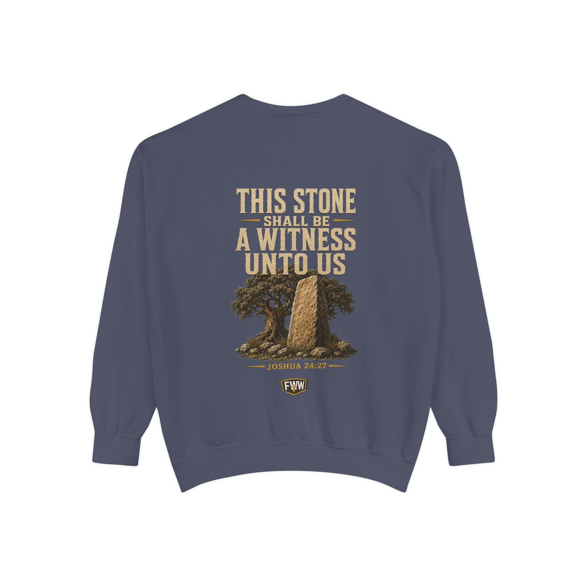 This Stone Shall Be a Witness | Joshua 24:27 Christian Crewneck Sweatshirt | Faith Without Works