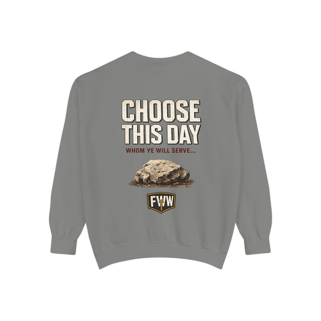 Choose This Day Sweatshirt — "Choose This Day Whom Ye Will Serve" Graphic Crewneck