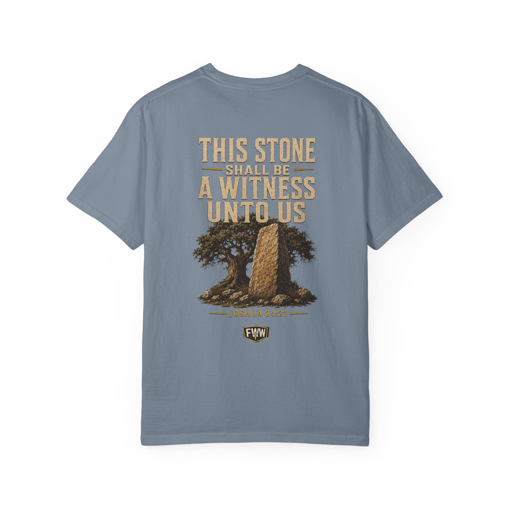 This Stone Shall Be a Witness | Joshua 24:27 Christian T-Shirt | Faith Without Works