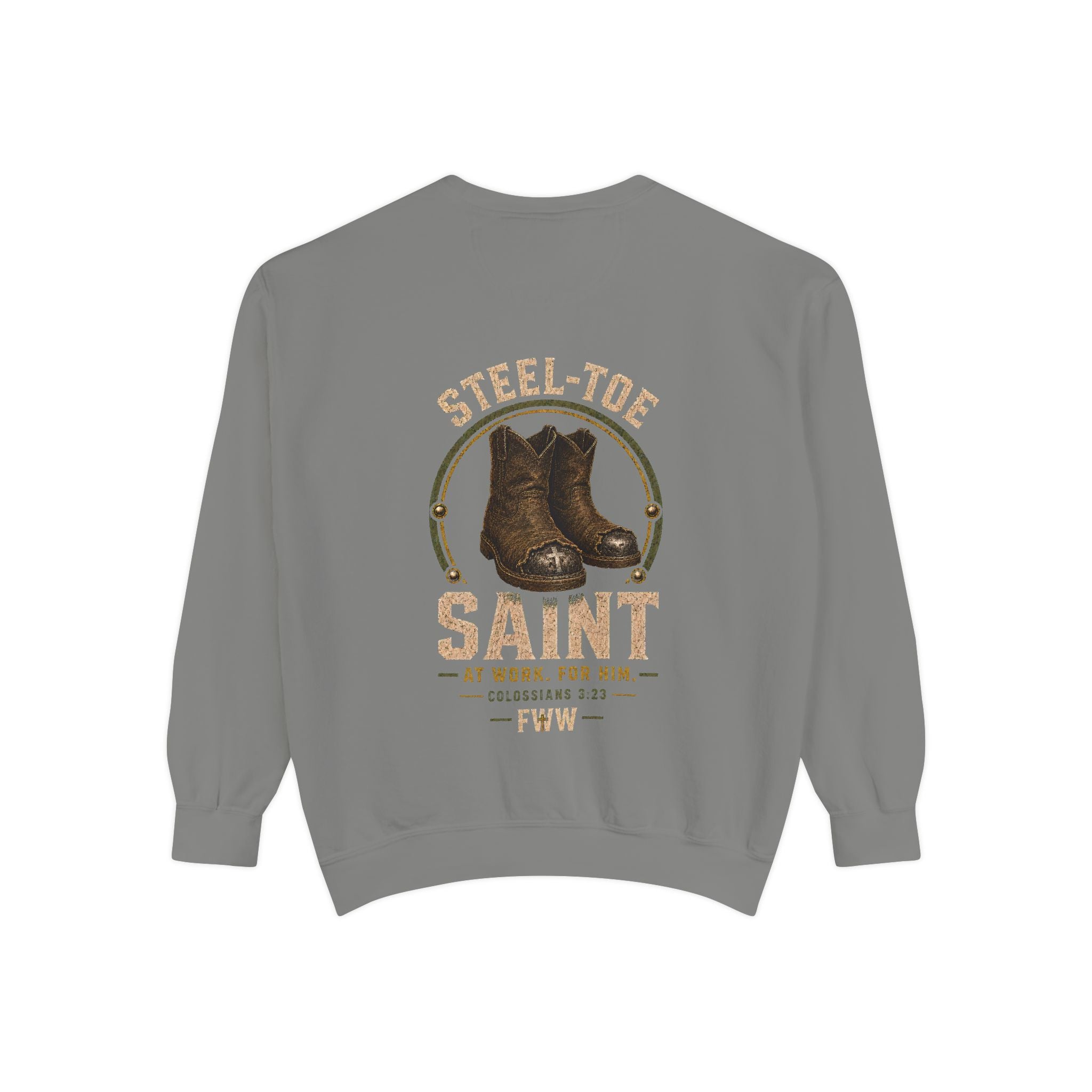 Steel-Toe Saint | Colossians 3:23 Christian Crewneck | Faith Without Works