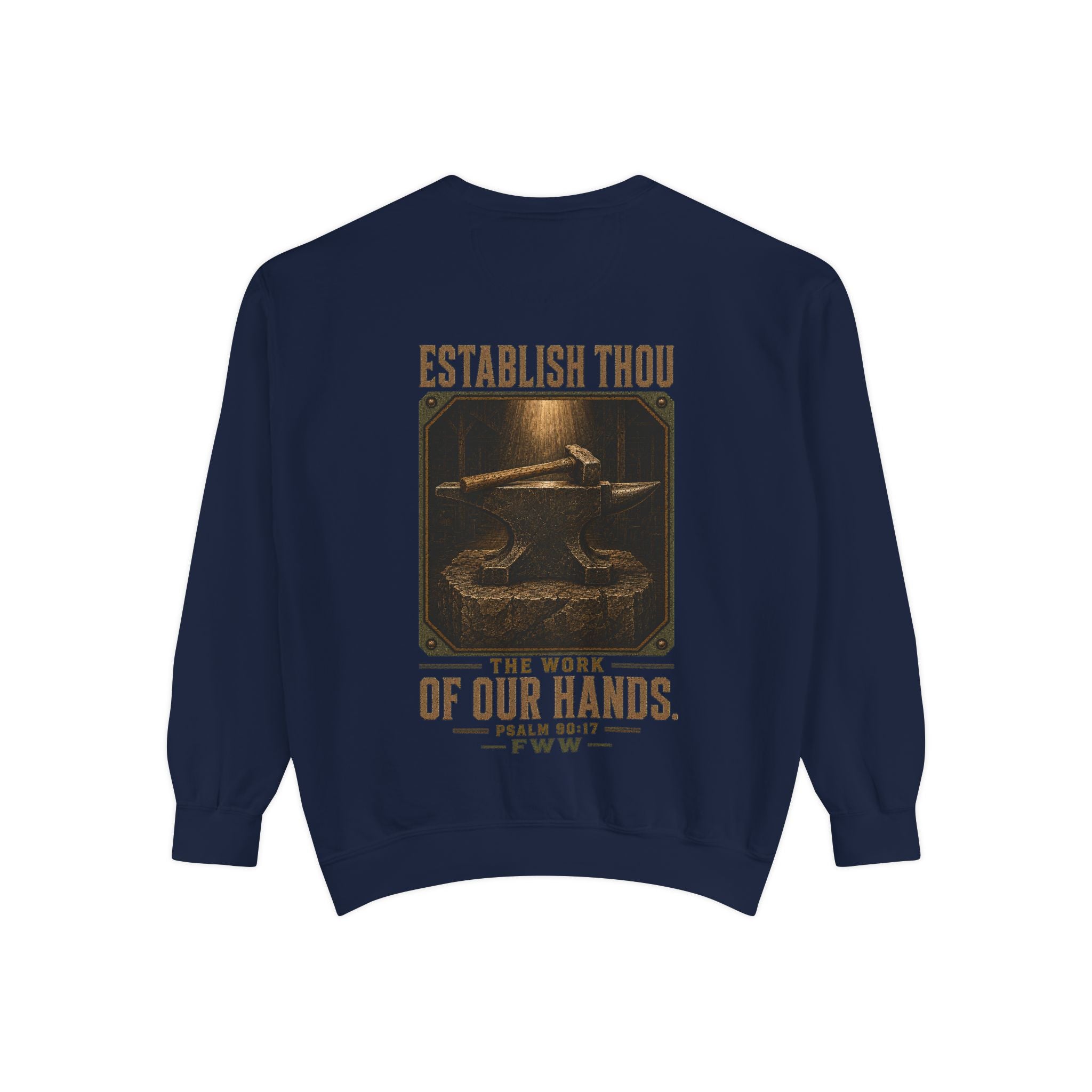 Establish the Work | Psalm 90:17 Christian Crewneck | Faith Without Works